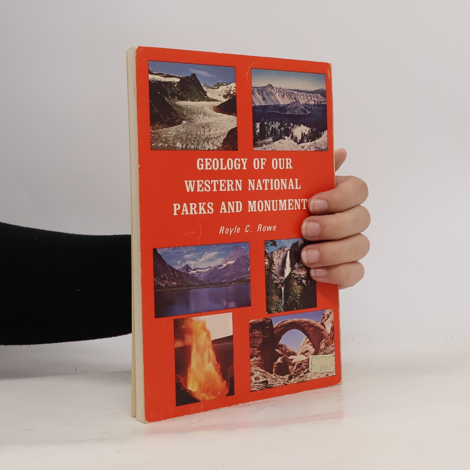 Royle C. Rowe Geology Of Our Western National Parks And Monuments