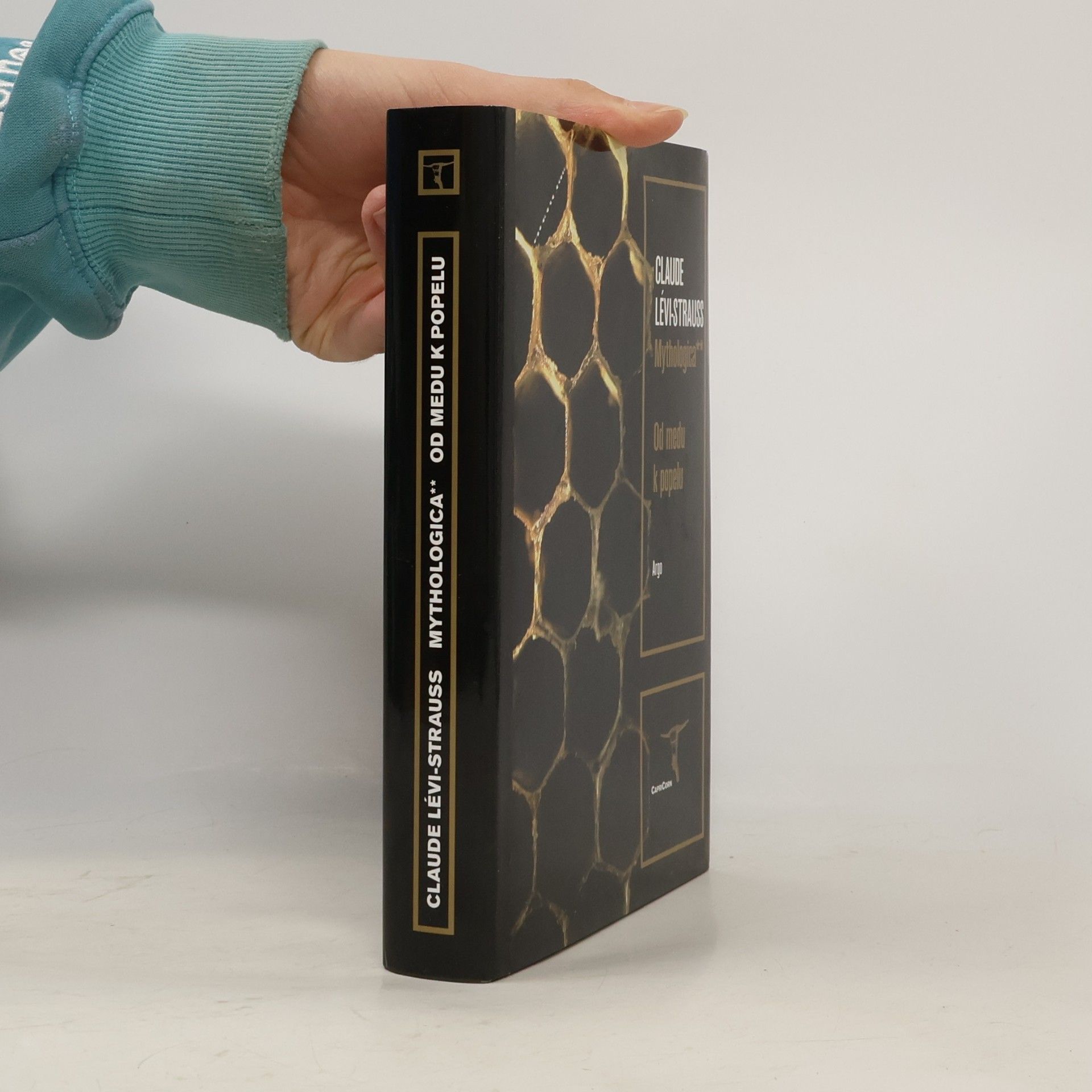 Claude Lévi-Strauss Mythologica II – Od medu k popelu