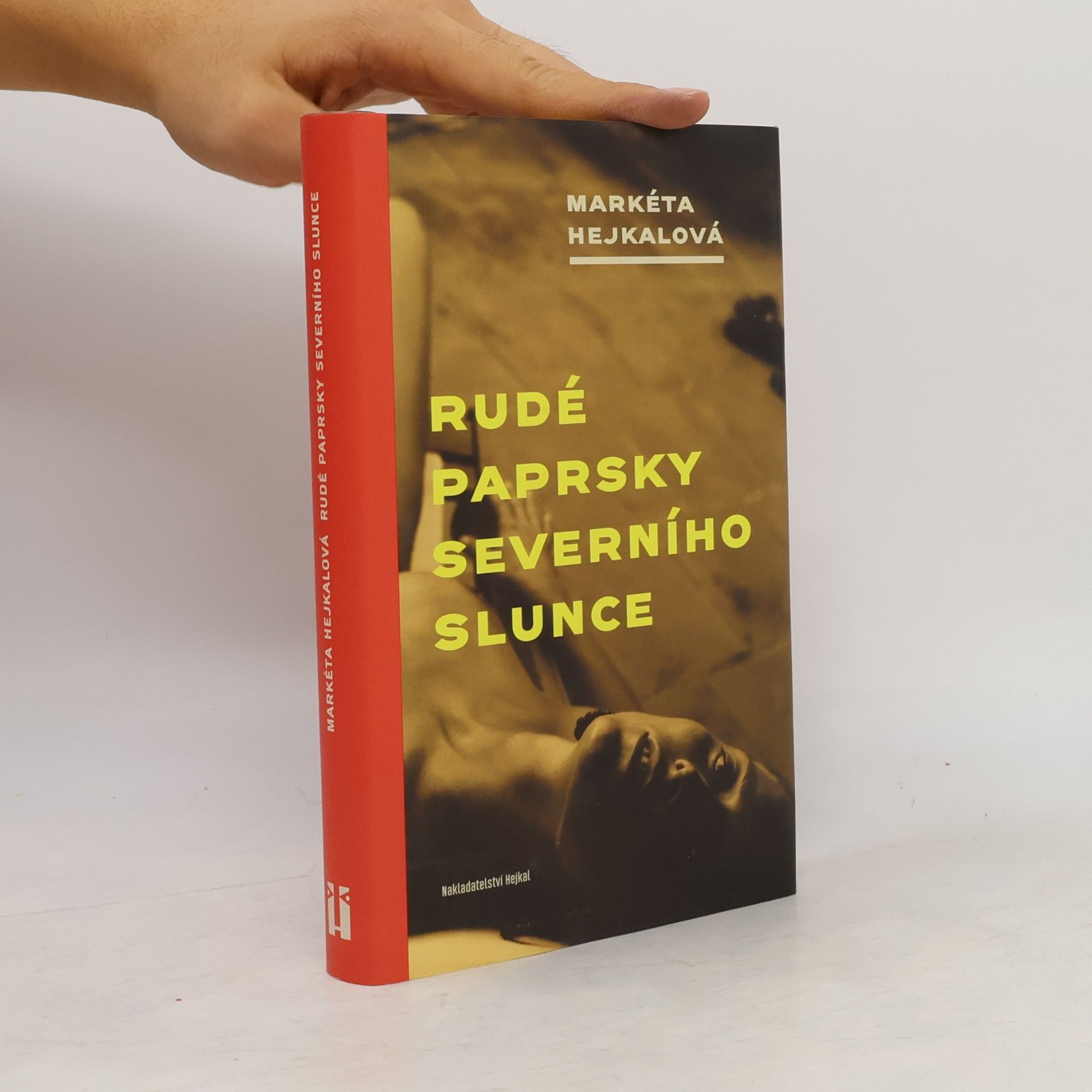 Markéta Hejkalová Rudé paprsky severního slunce
