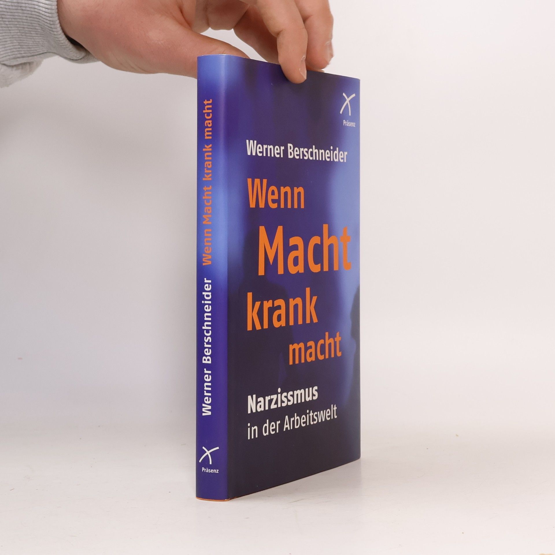 Werner Berschneider Wenn Macht krank macht