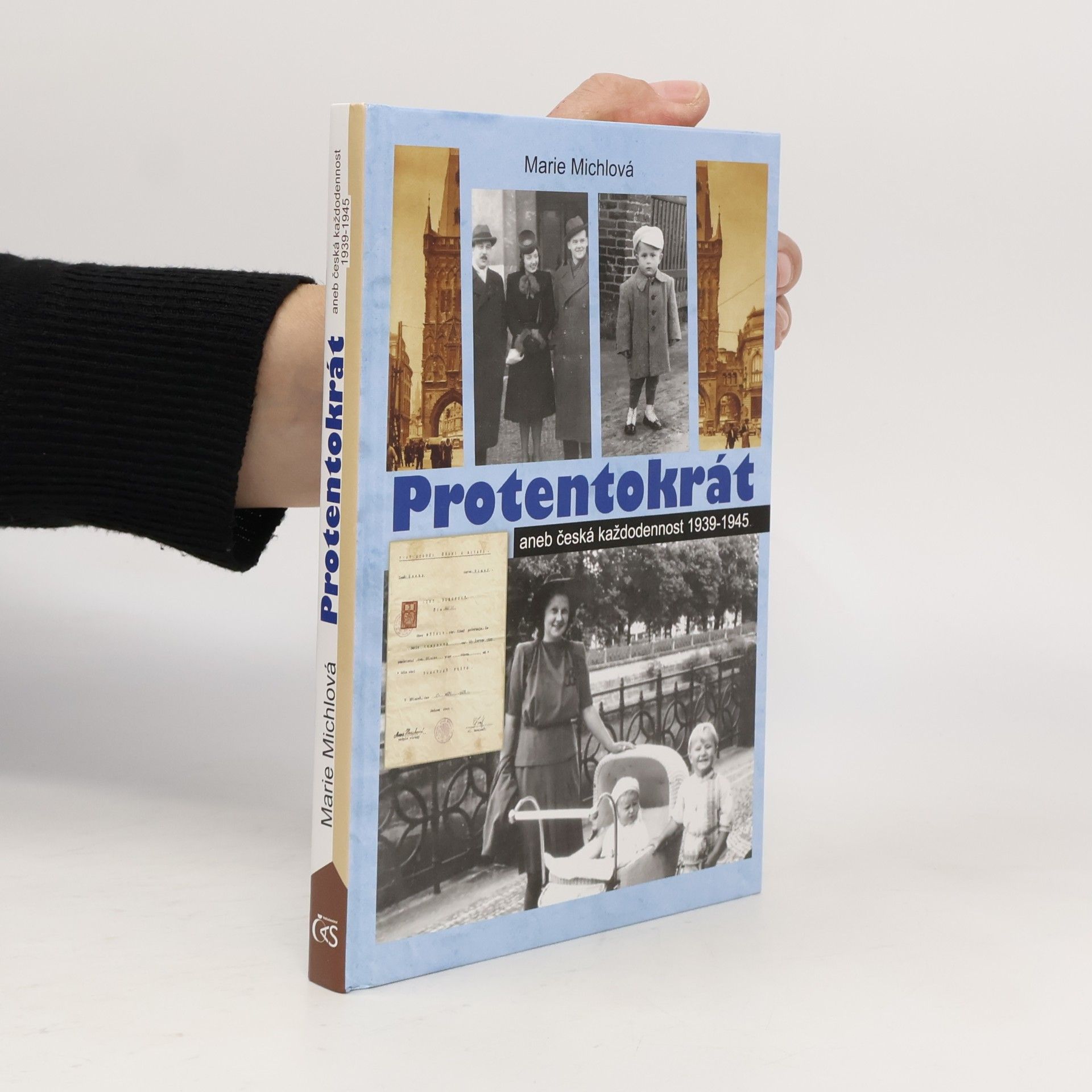 Protentokrát aneb Česká každodennost 1939-1945
