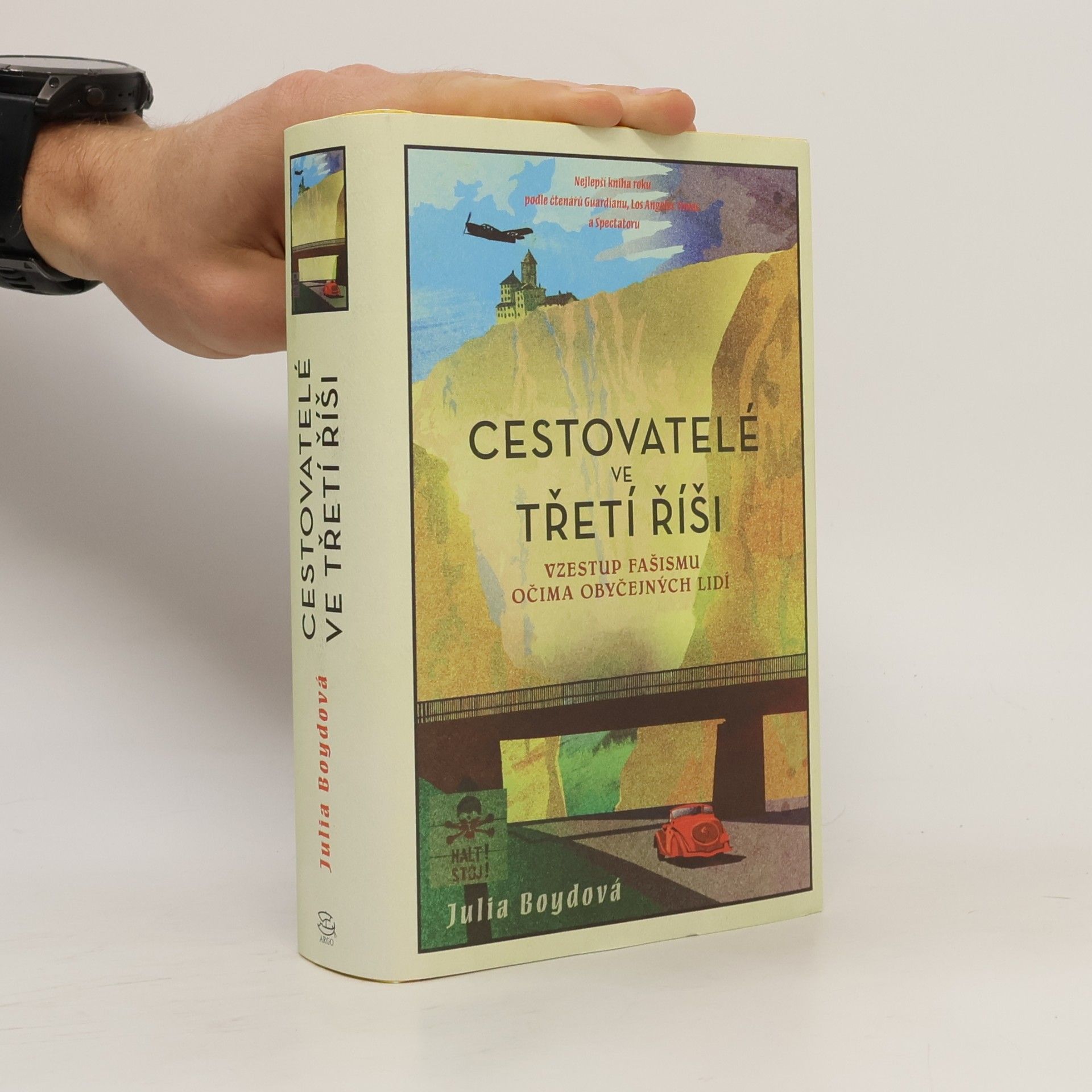 Julia Boyd Cestovatelé ve třetí říši. Vzestup fašismu očima obyčejných lidí
