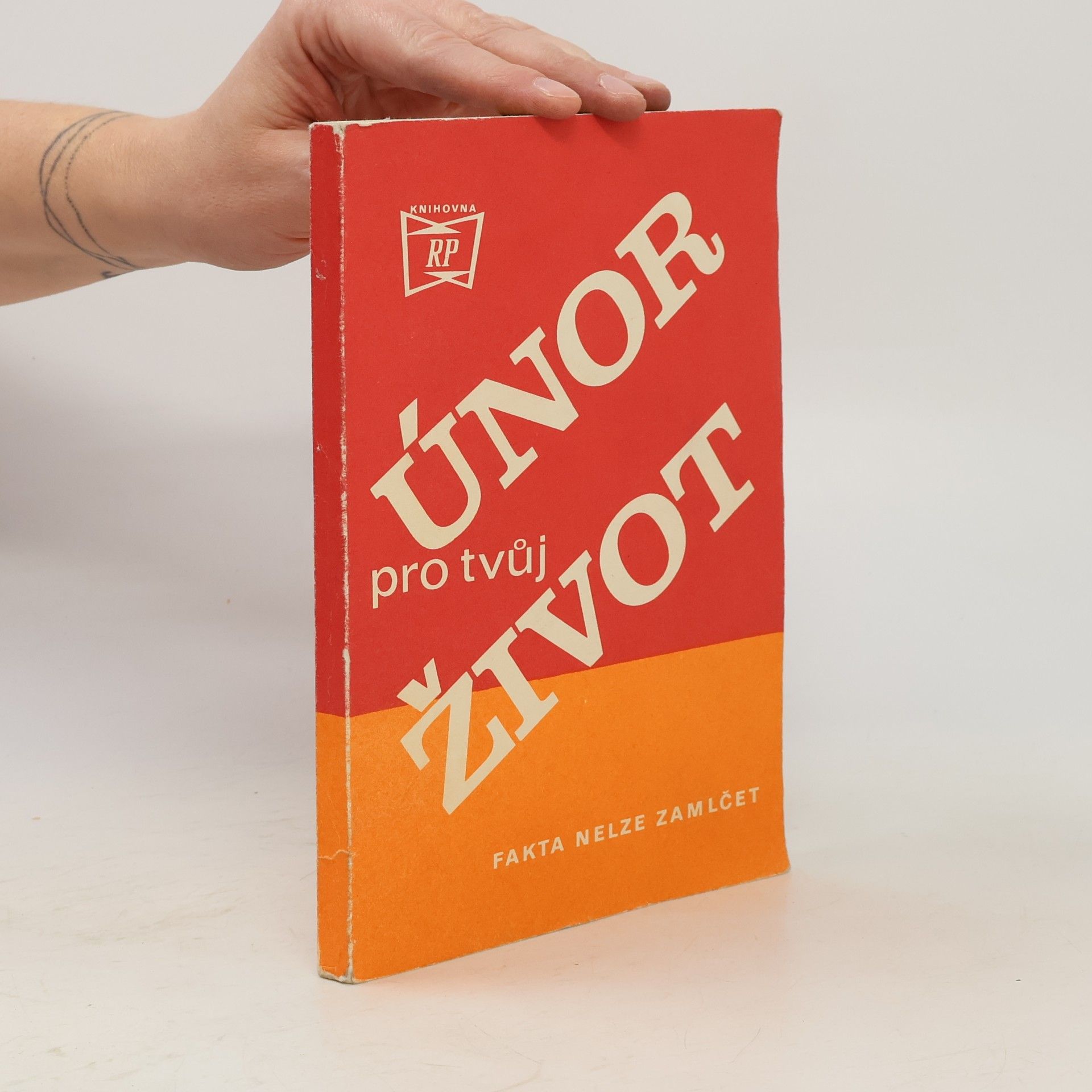 AA.VV. Únor pro tvůj život: fakta nelze zamlčet