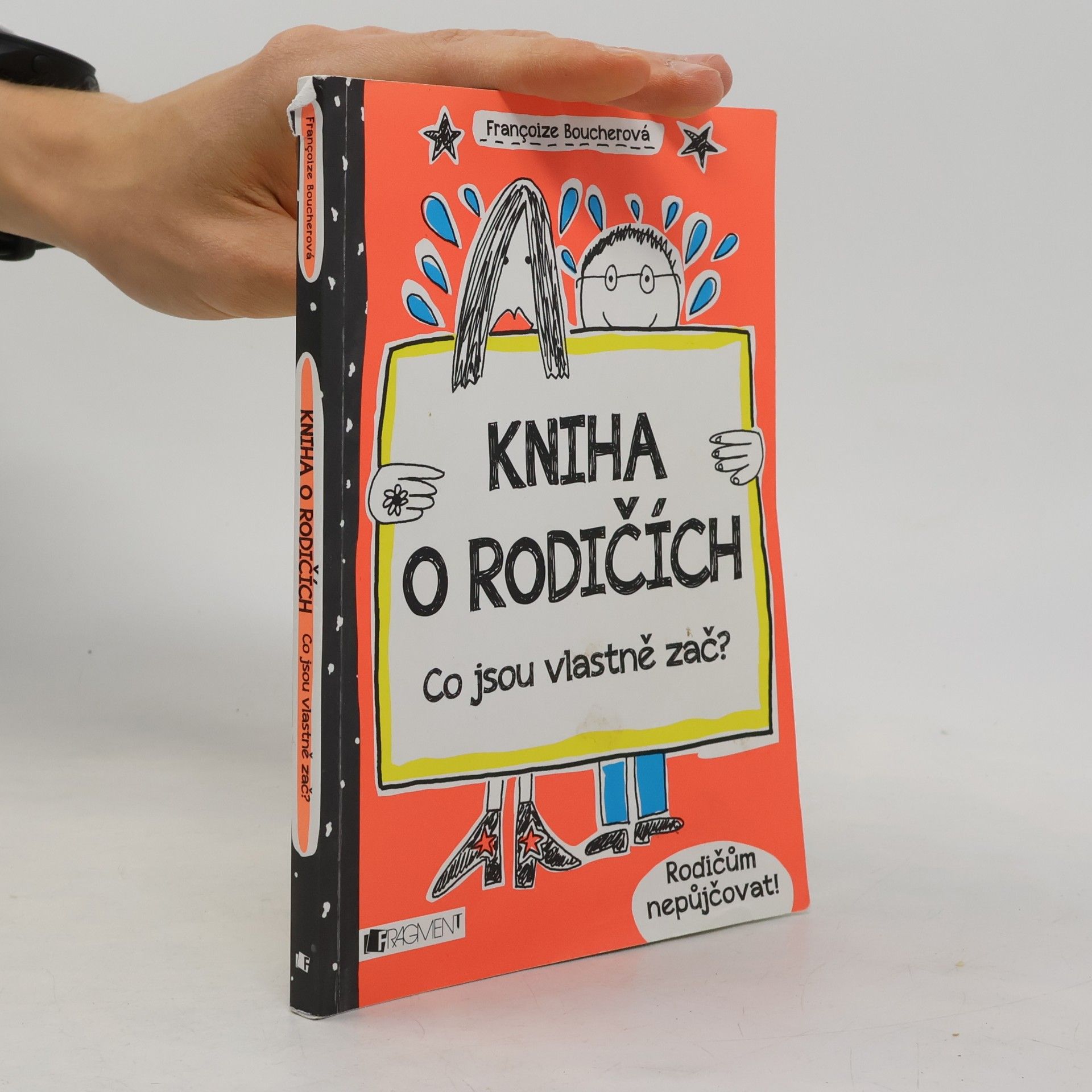 Françoize Boucher Kniha o rodičích - Co jsou vlastně zač?