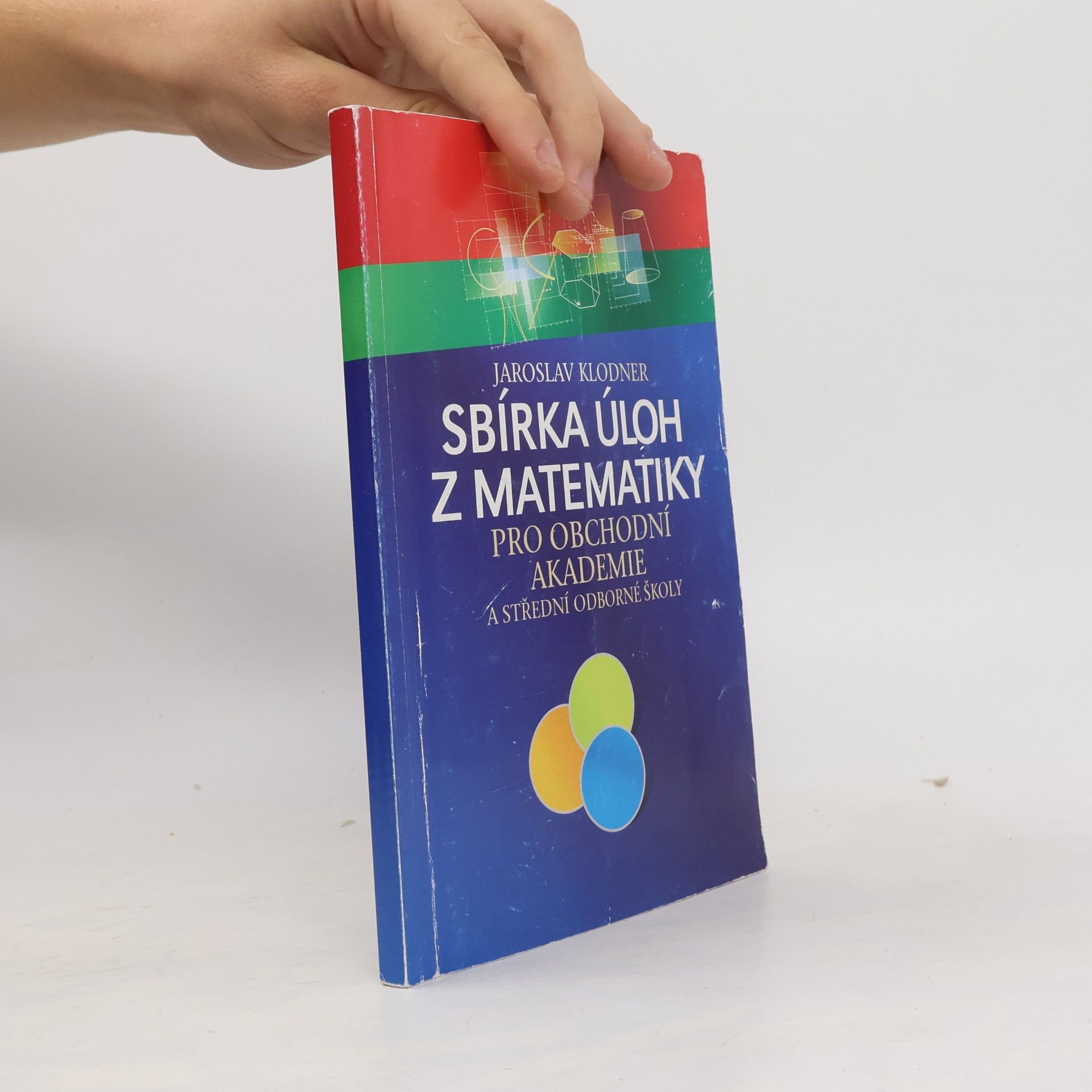 Sbírka úloh z matematiky pro obchodní akademie a střední odborné školy