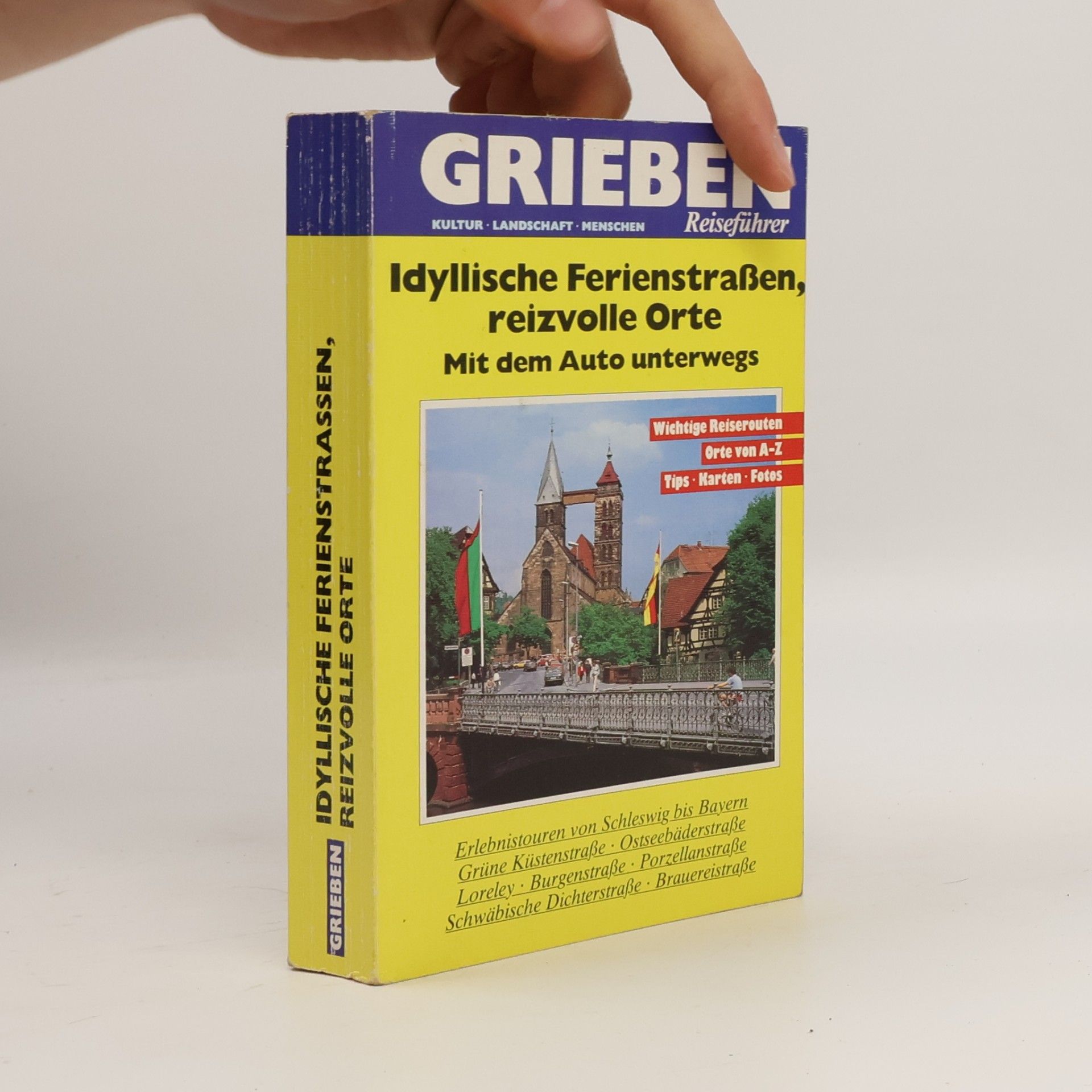 Various authors Idyllische Ferienstraßen Deutschland, reizvolle Orte. Mit dem Auto unterwegs
