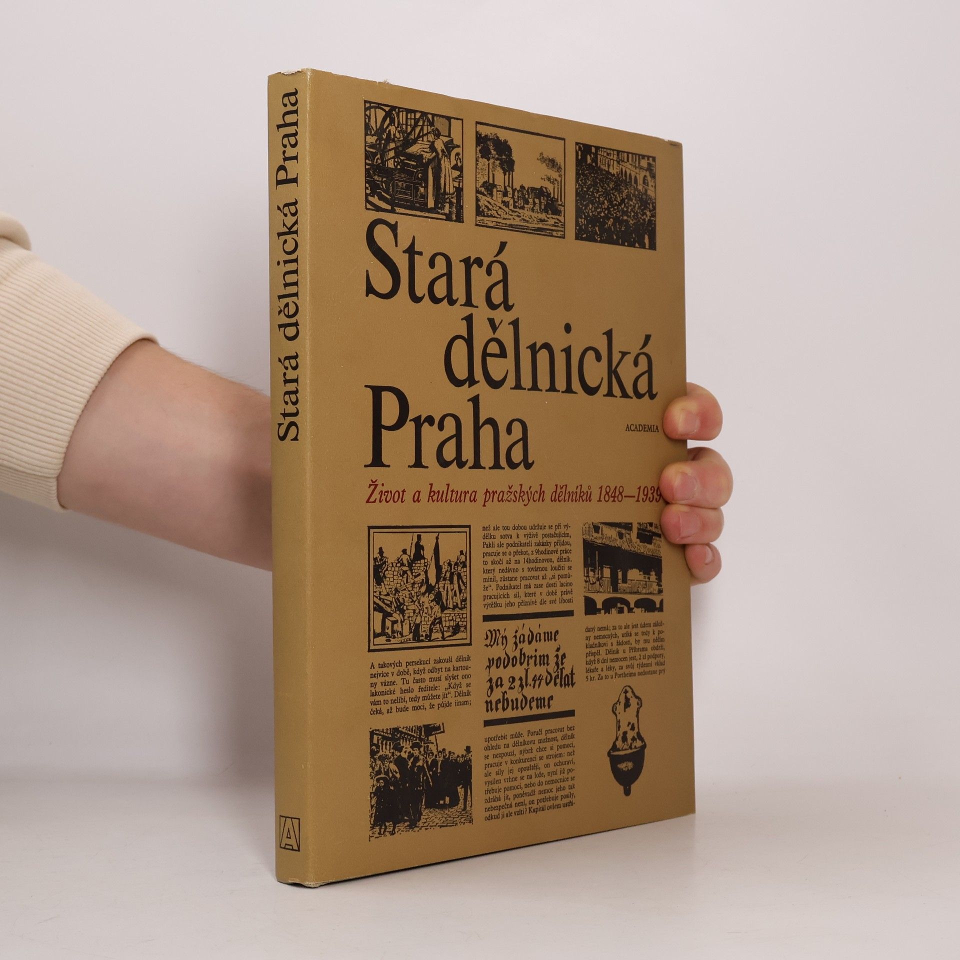 AA.VV. Stará dělnická Praha. Život a kultura pražských dělníků 1848-1939