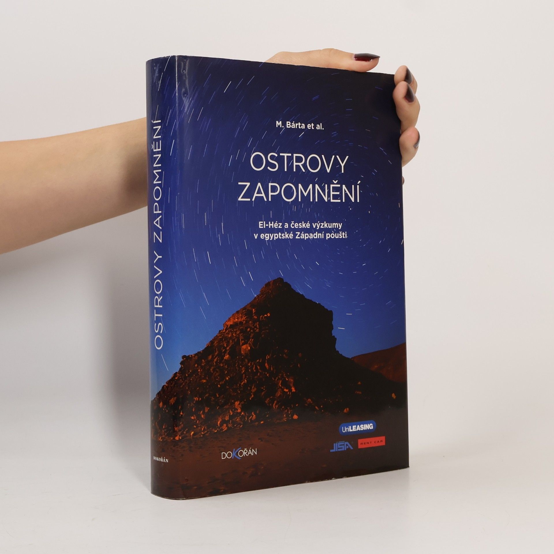 Miroslav Barta Ostrovy zapomnění. El-Héz a české výzkumy v egyptské Západní poušti