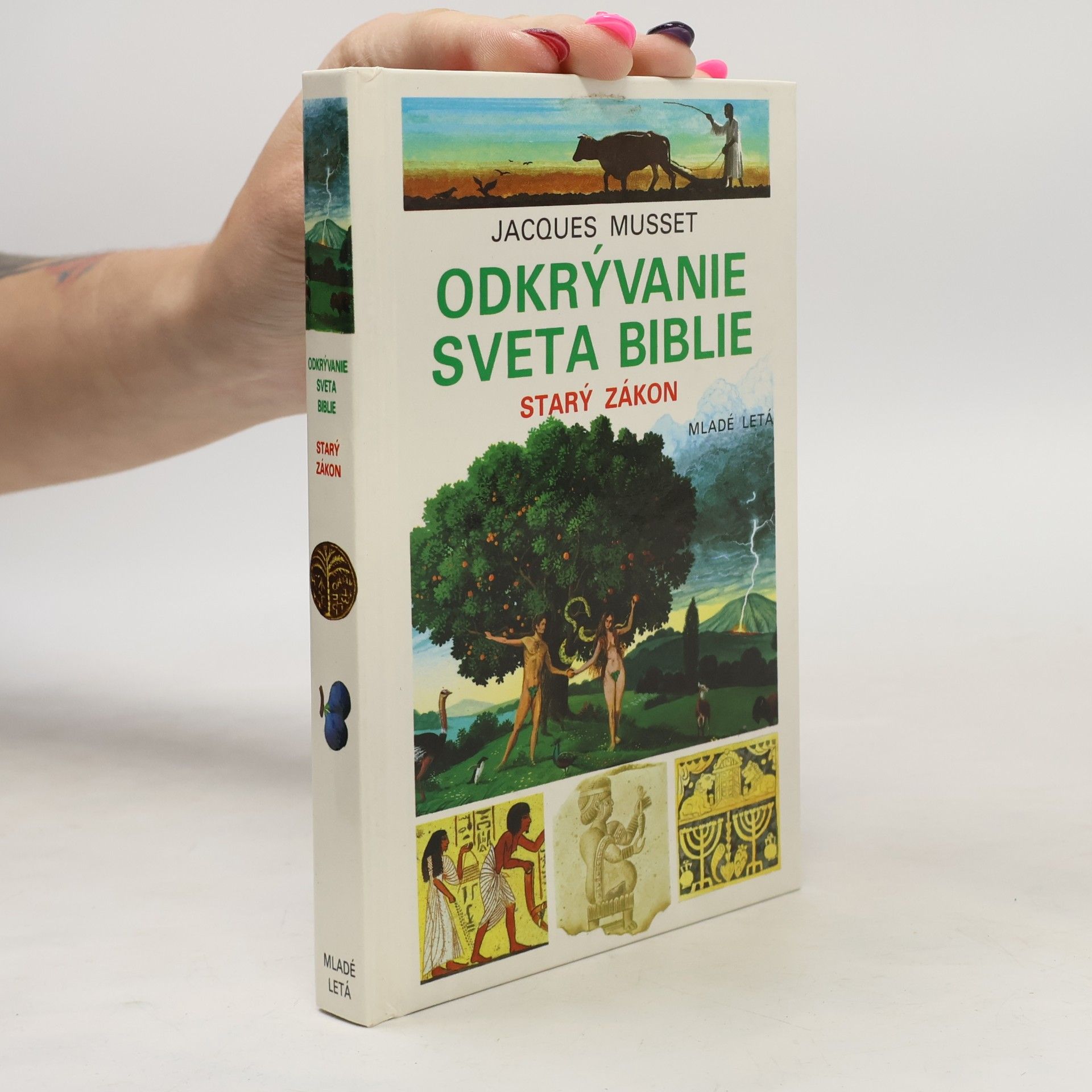 Jacques Musset Odkrývanie sveta biblie : Starý zákon