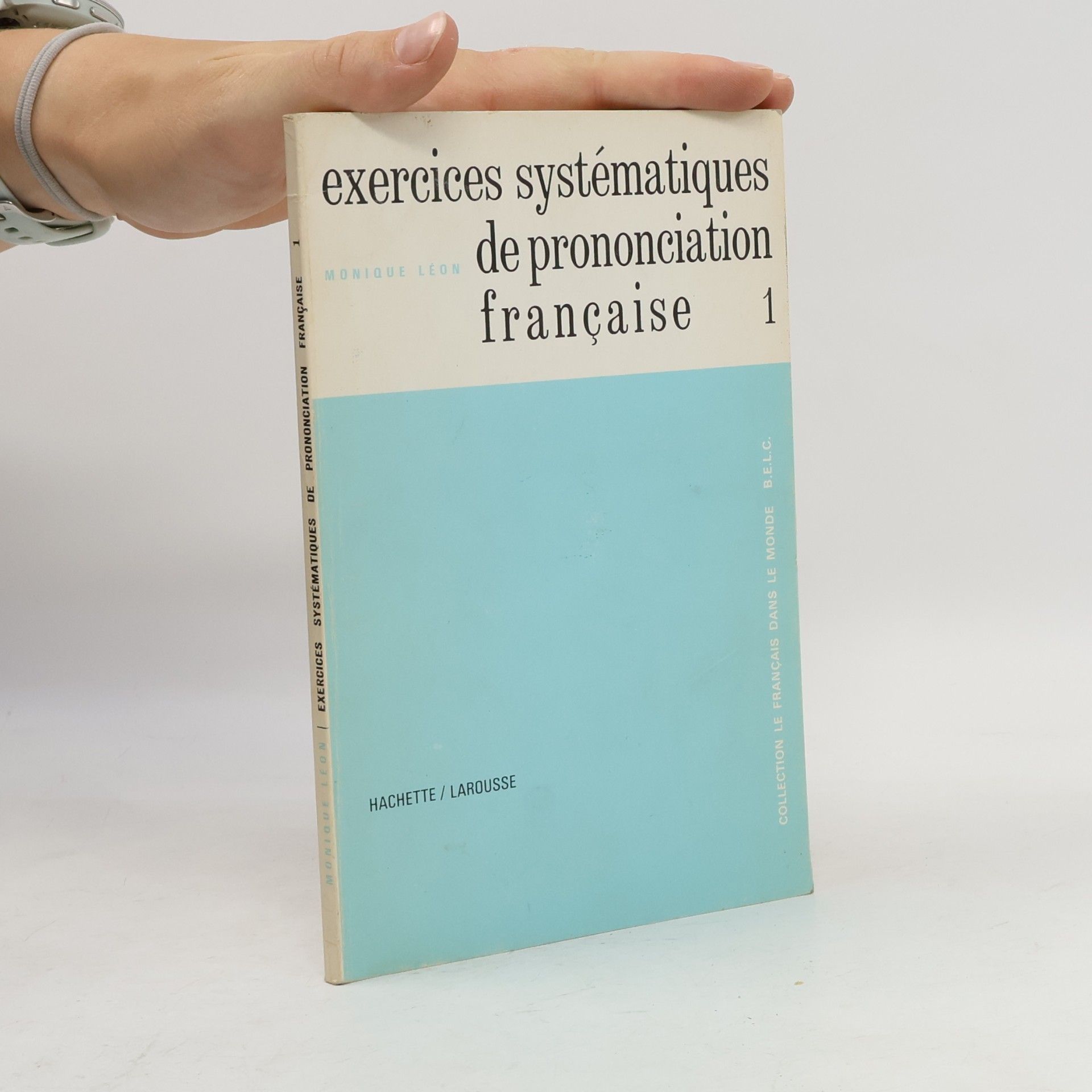 Monique Léon Exercices systématiques de prononciation française 1.