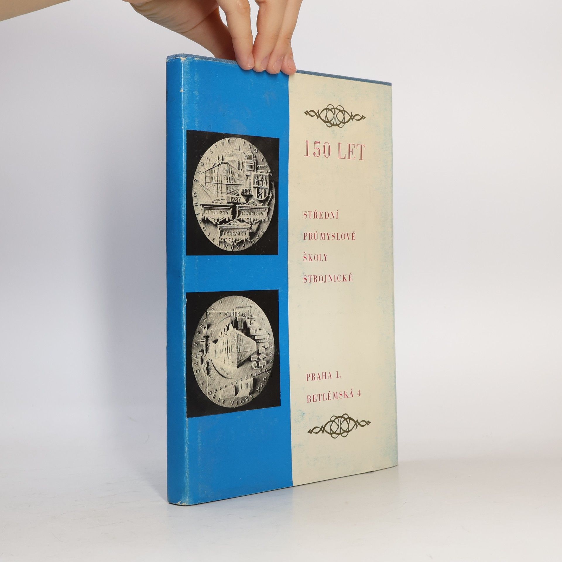 Various authors 150 let Střední průmyslové školy strojnické