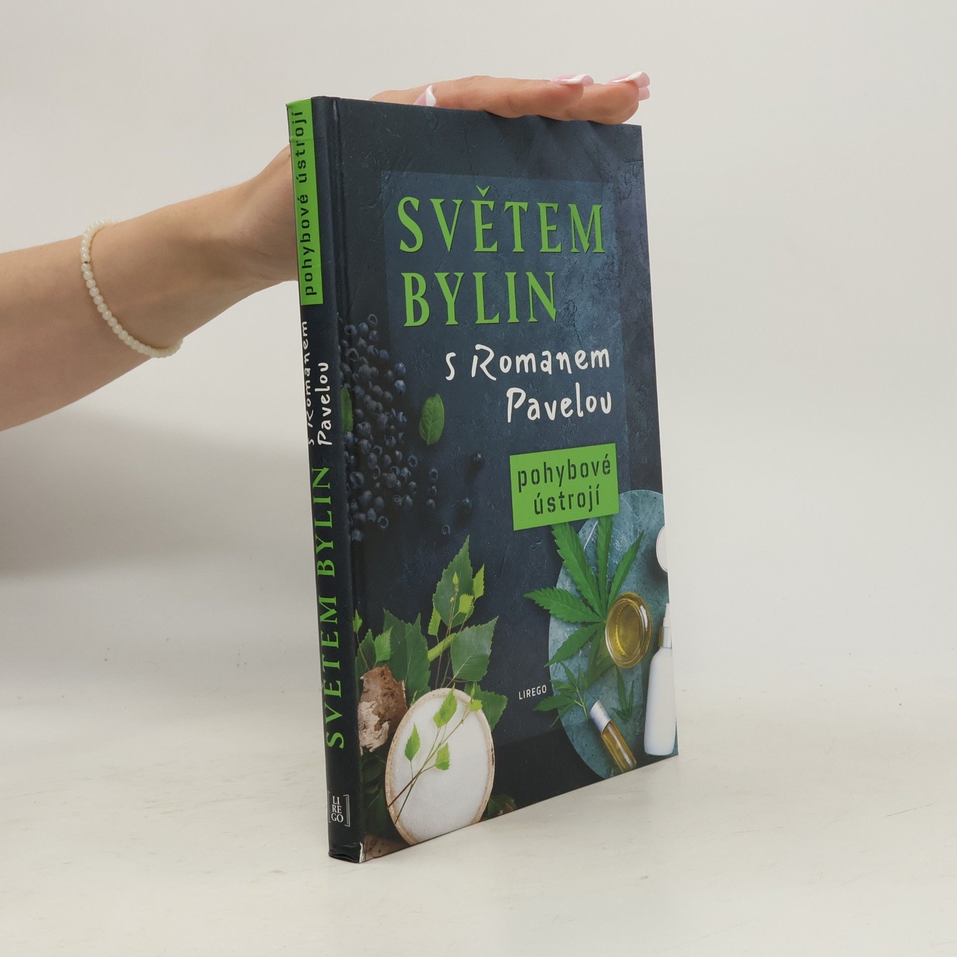 Roman Pavela Světem bylin s Romanem Pavelou. Pohybové ústrojí