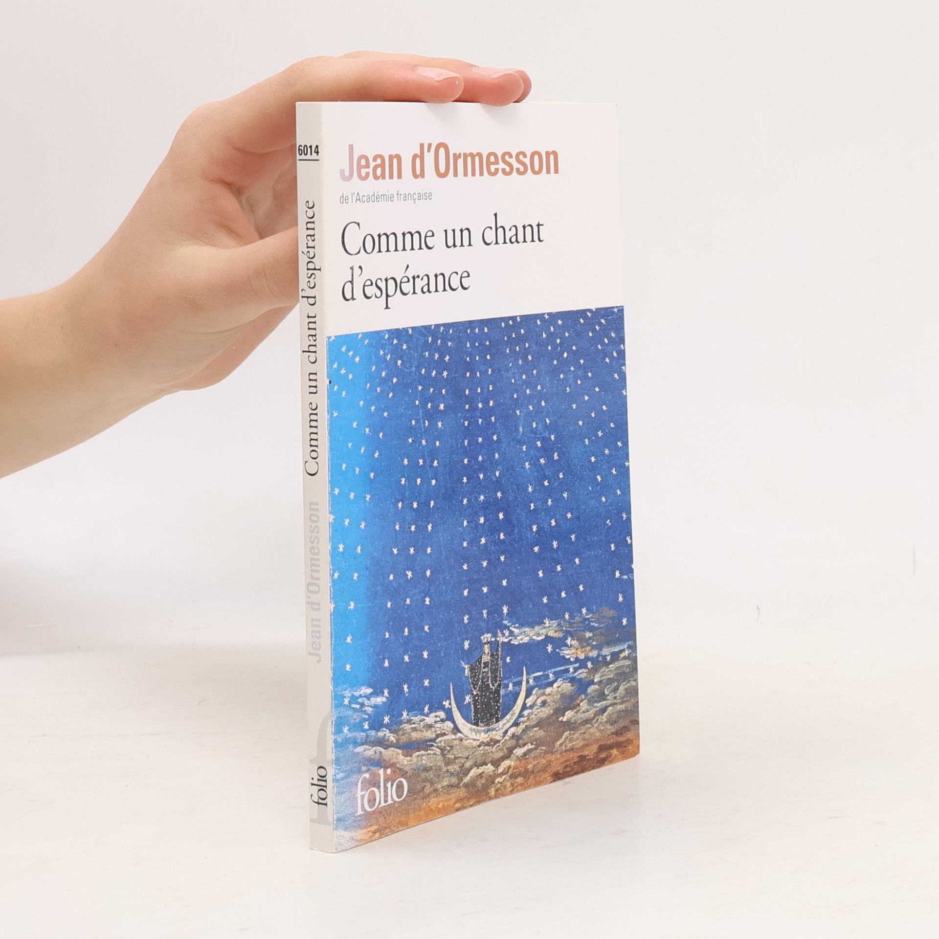 Jean d’Ormesson Comme un chant d'espérance