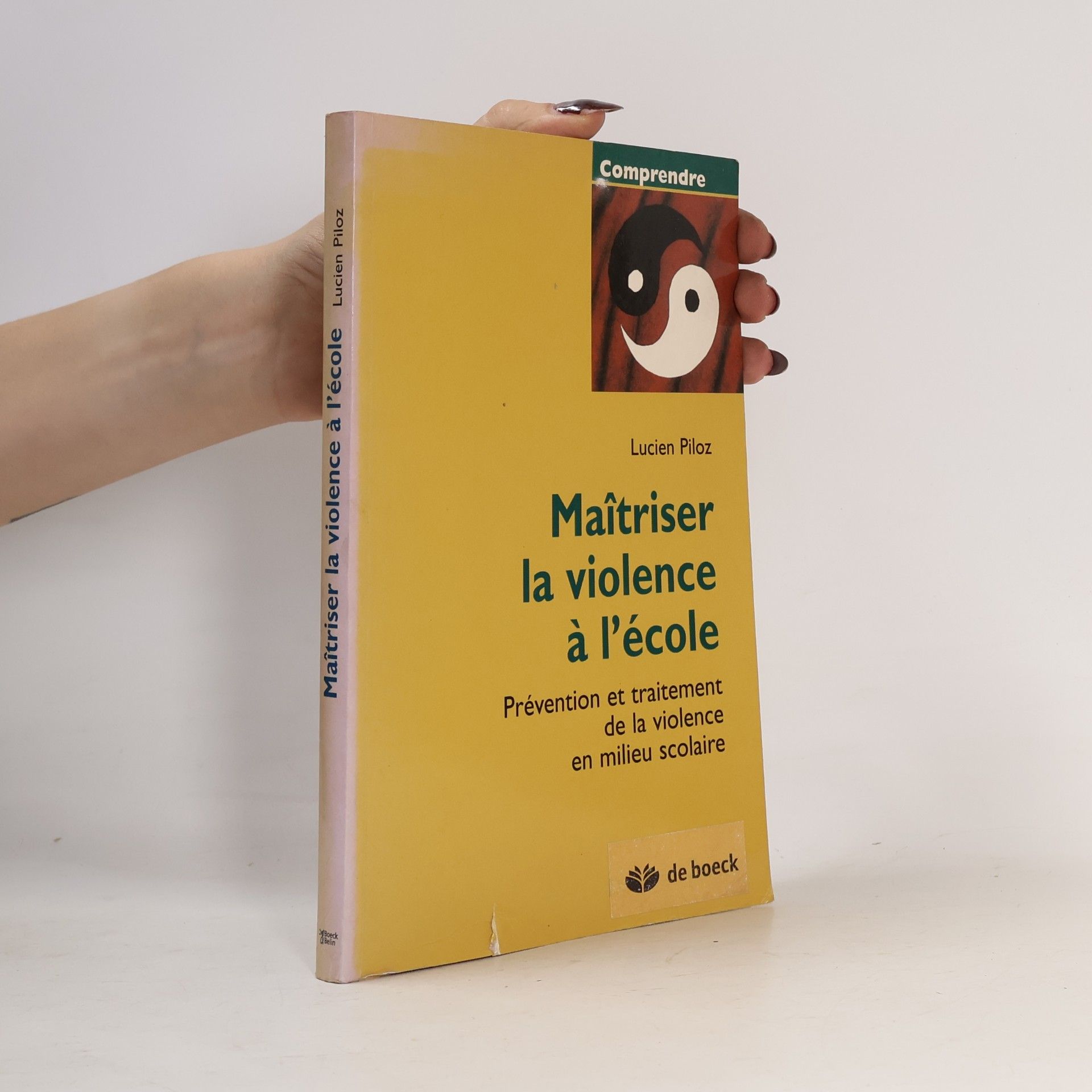 Comprendre: Maîtriser la violence à l'école prévention et traitement de la violence en milieu scolaire