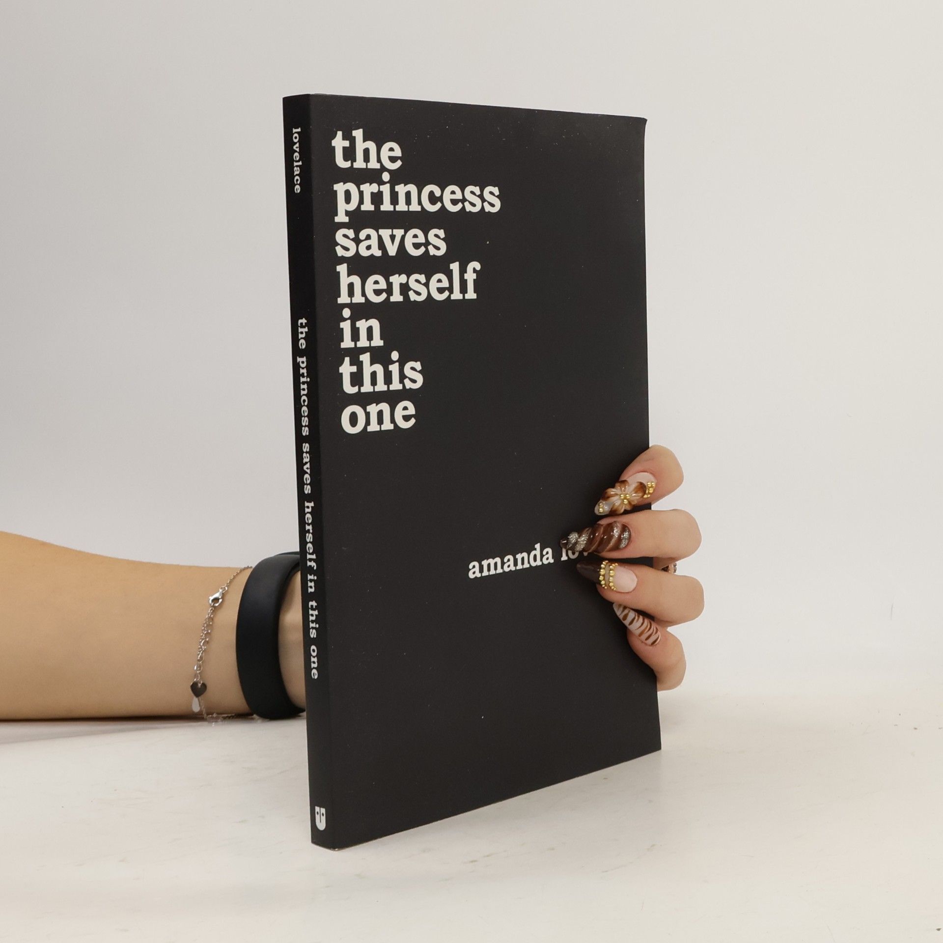Amanda Lovelace The Princess Saves Herself in This One