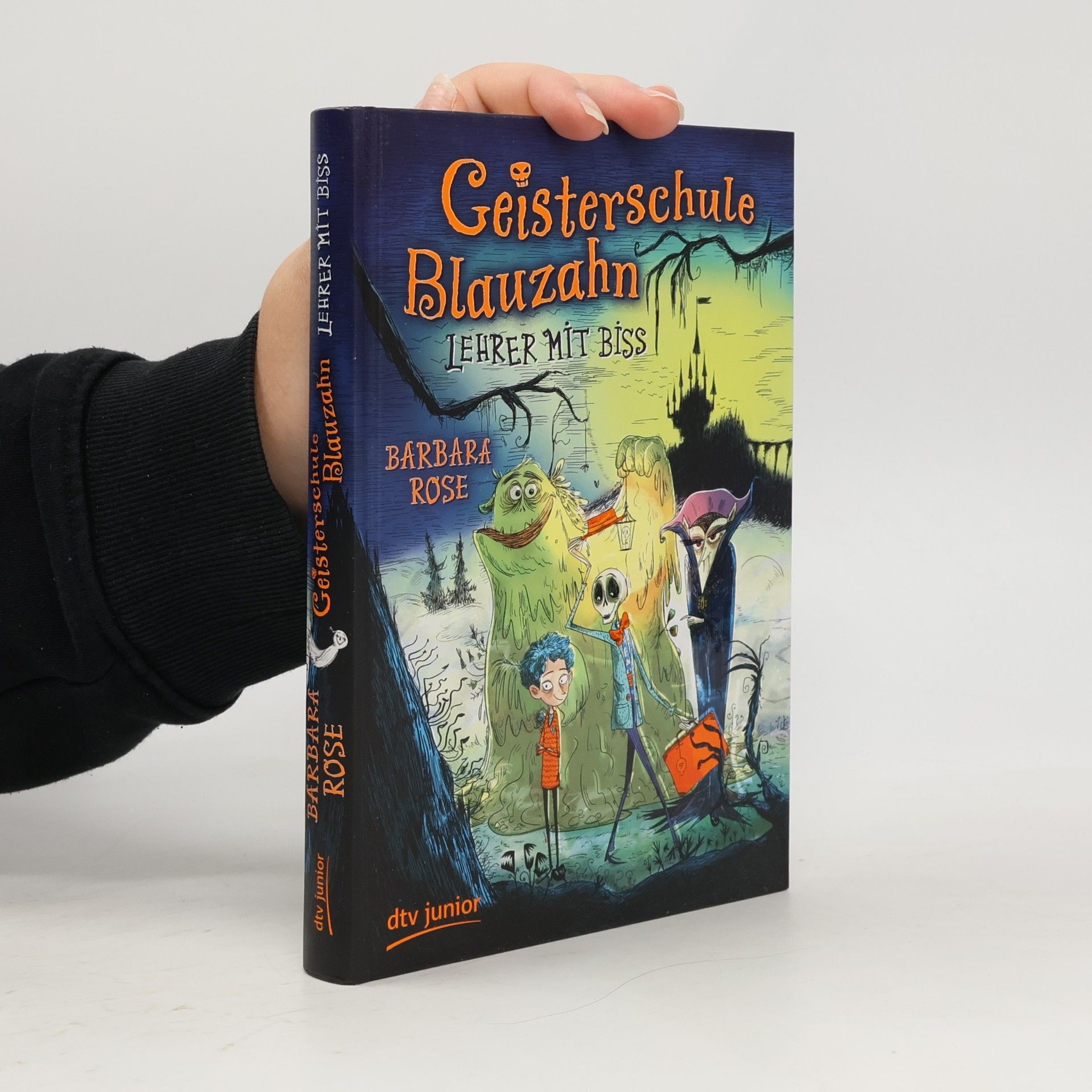 Barbara Rose Geisterschule Blauzahn - Lehrer mit Biss