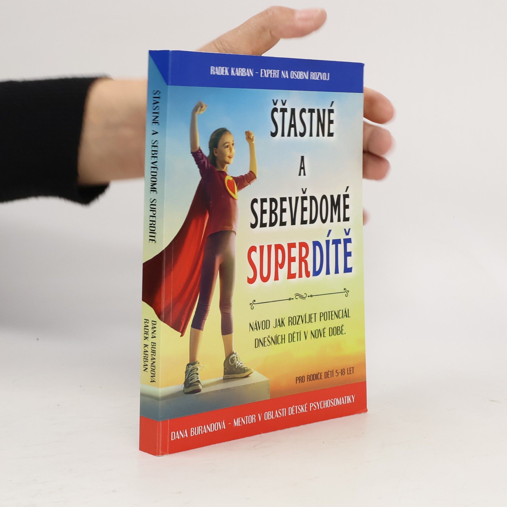 Dana Burandová Šťastné a sebevědomé super dítě