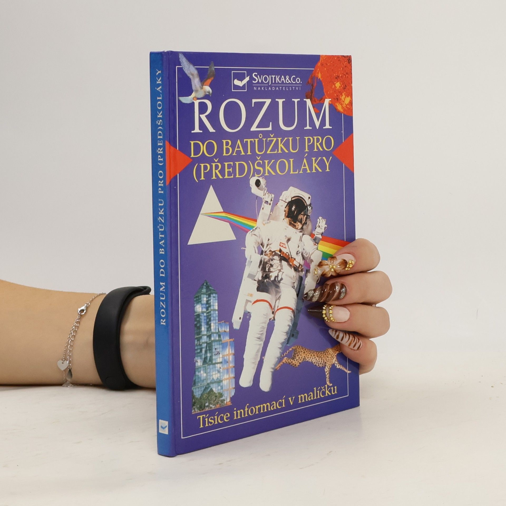 Autorenkollektiv Rozum do batůžku pro (před)školáky: Tisíce informací v malíčku pro děti od čtyř let