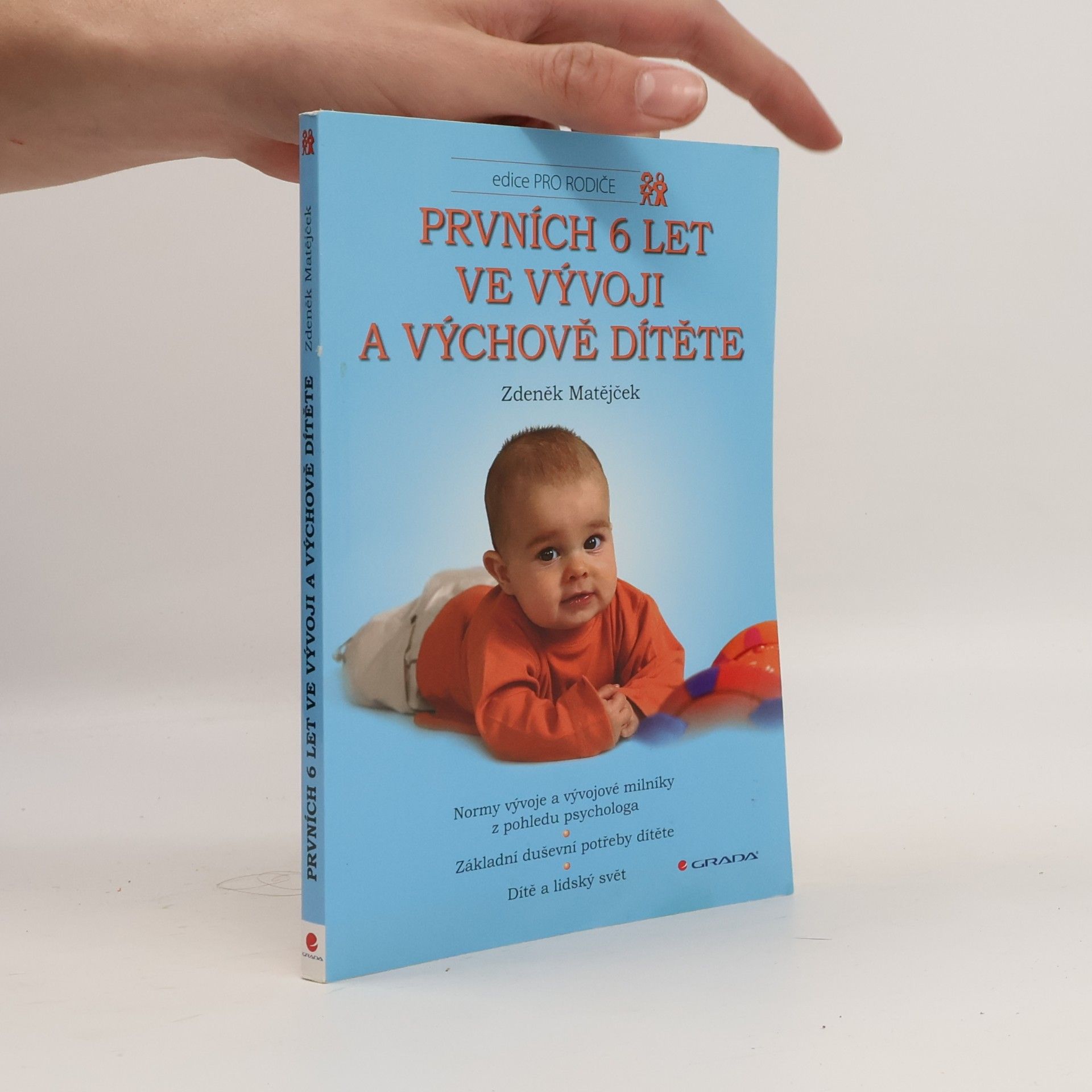 Zdeněk Matějček Prvních 6 let ve vývoji a výchově dítěte
