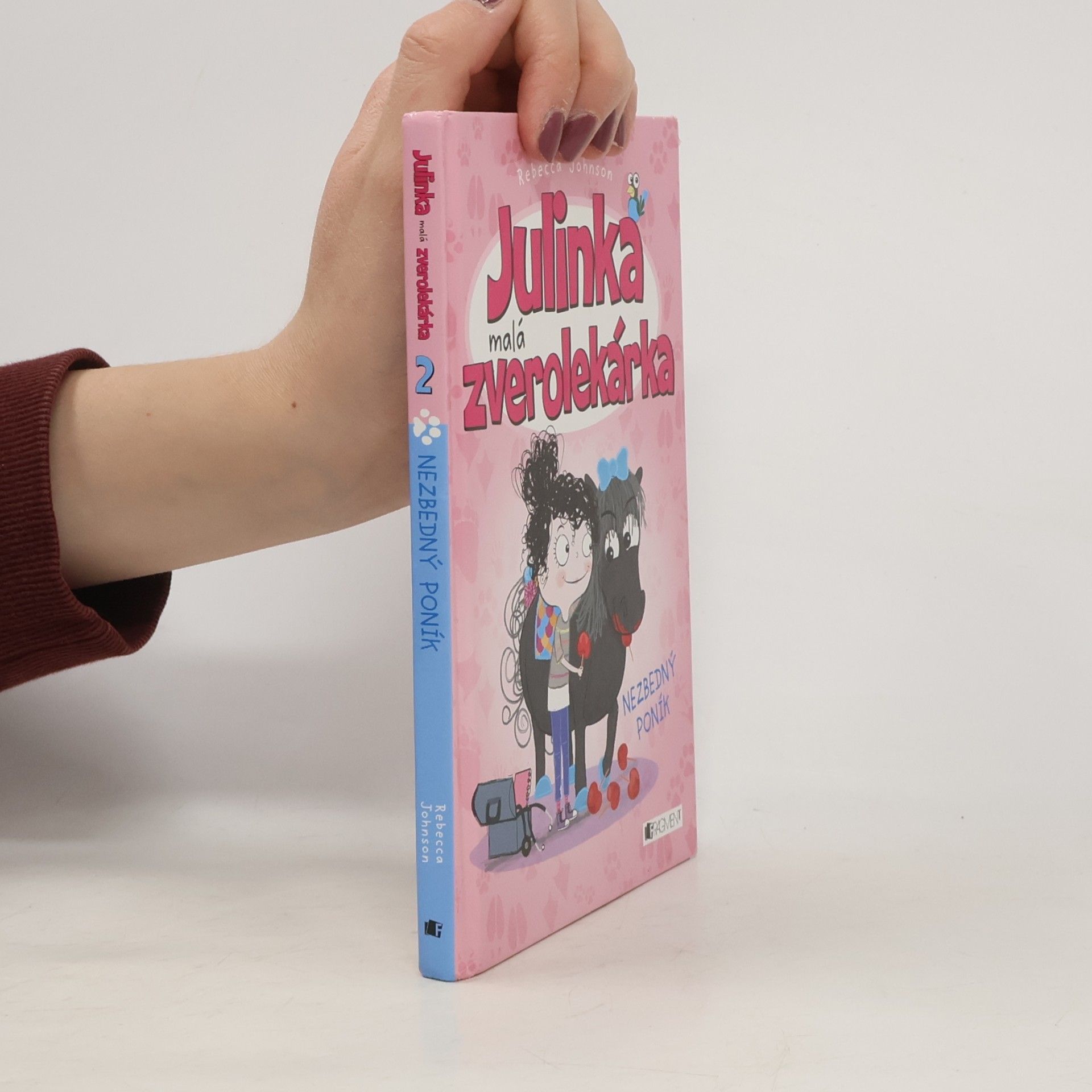 Rebecca Johnson Julinka malá zverolekárka - Nezbedný poník