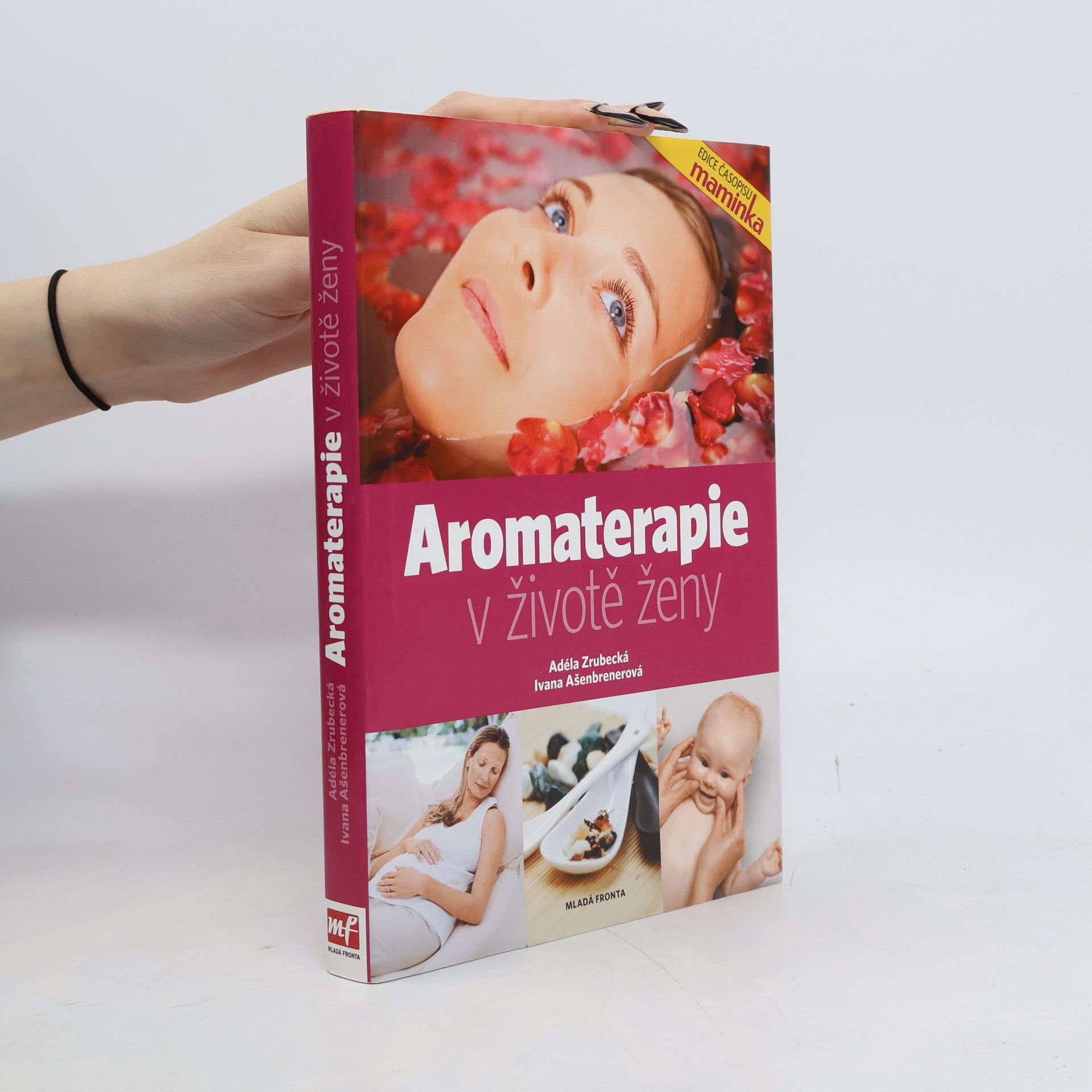 Ivana Ašenbrenerová Aromaterapie v životě ženy