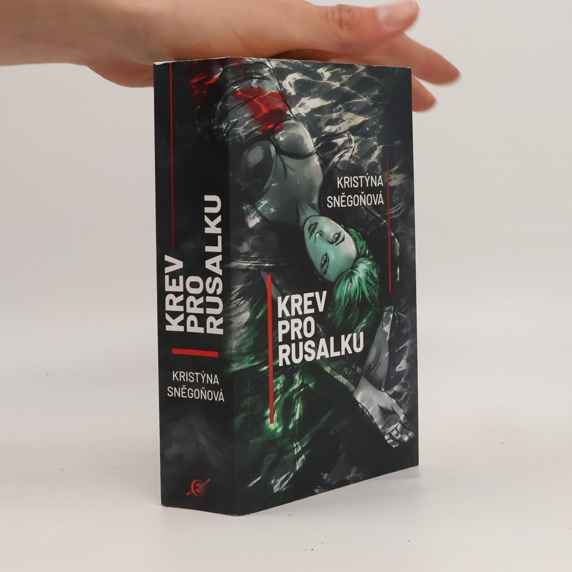 Kristýna Sněgoňová Krev pro rusalku