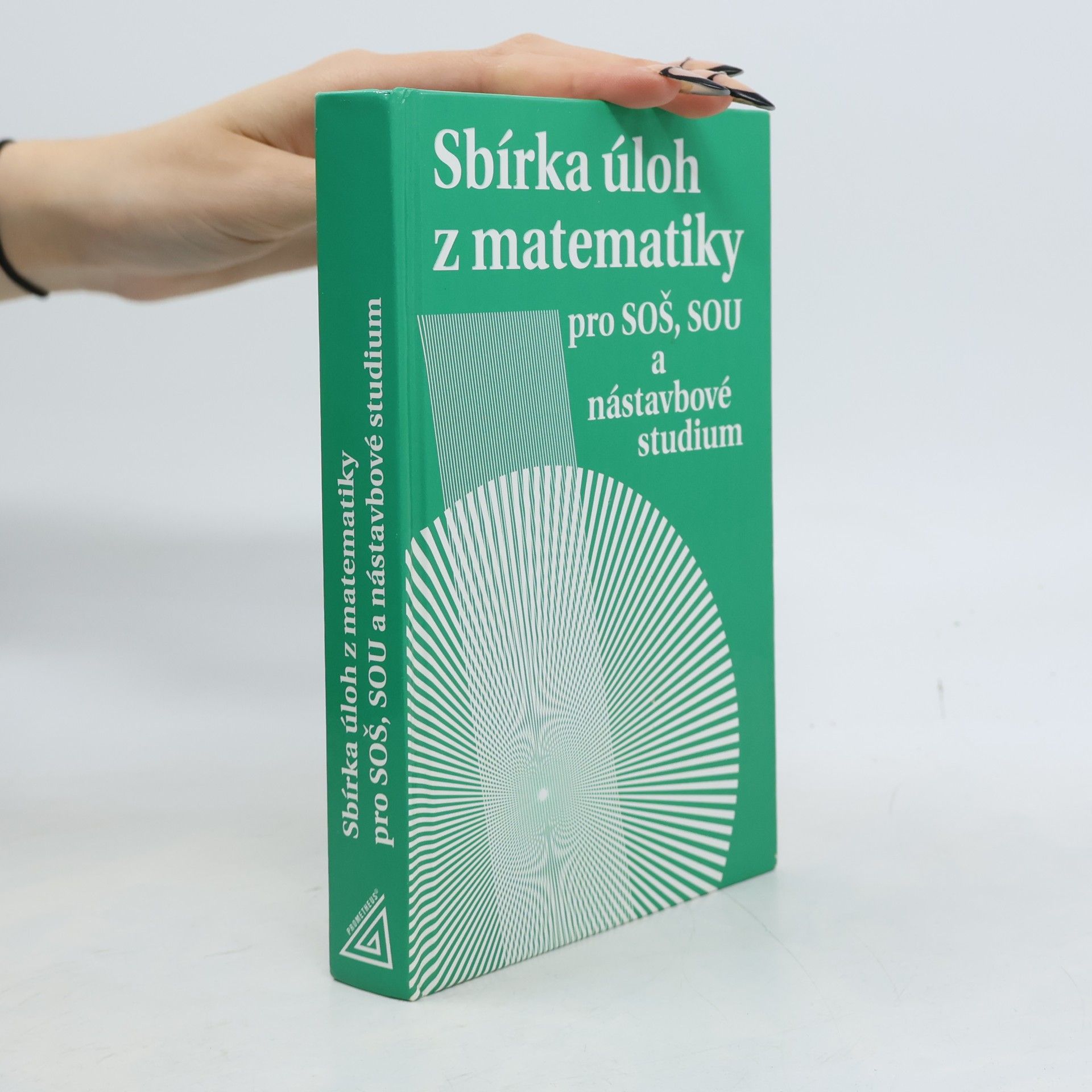 Sbírka úloh z matematiky pro SOŠ, SOU a nástavbové studium