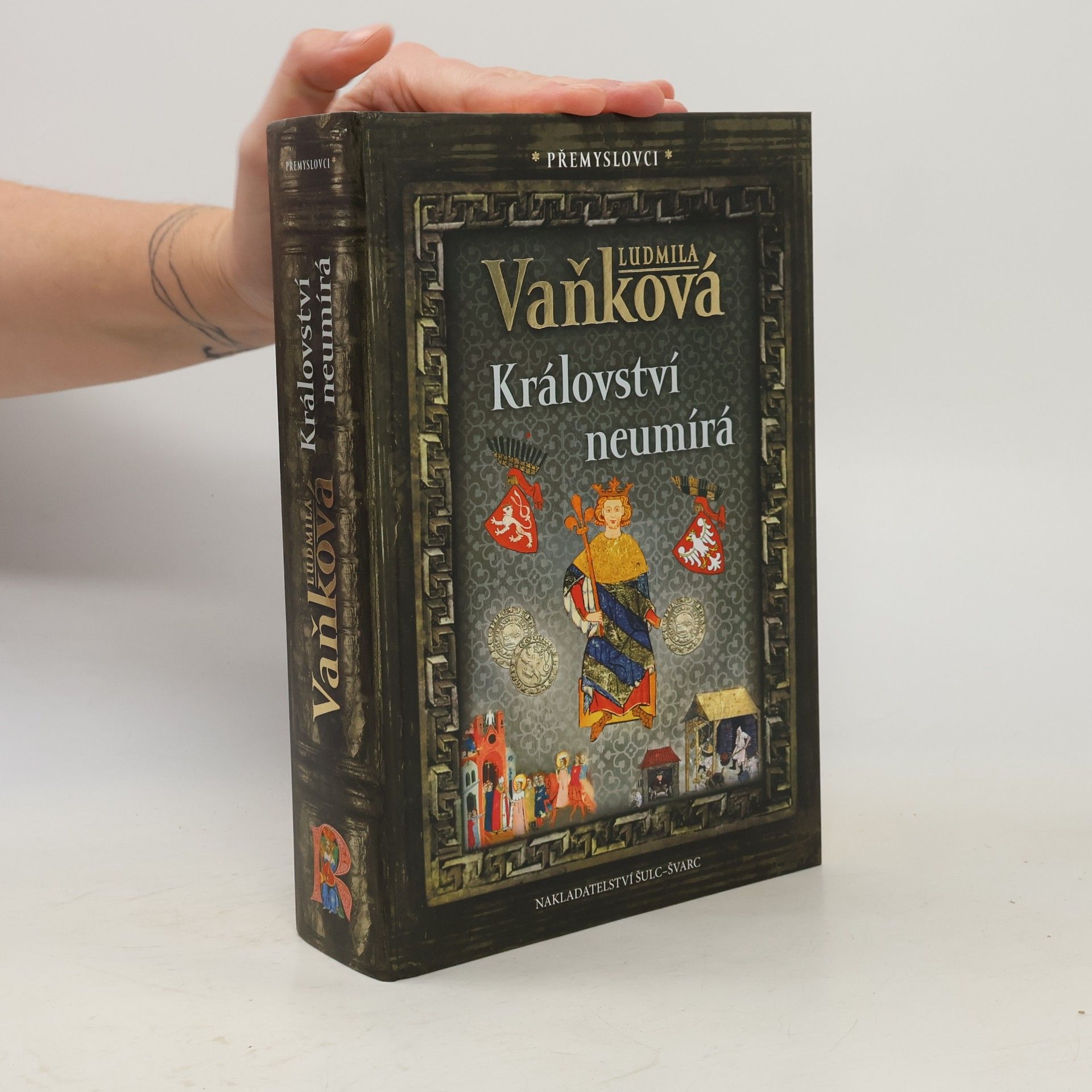 Vaňková Ludmila Přemyslovci: Království neumírá