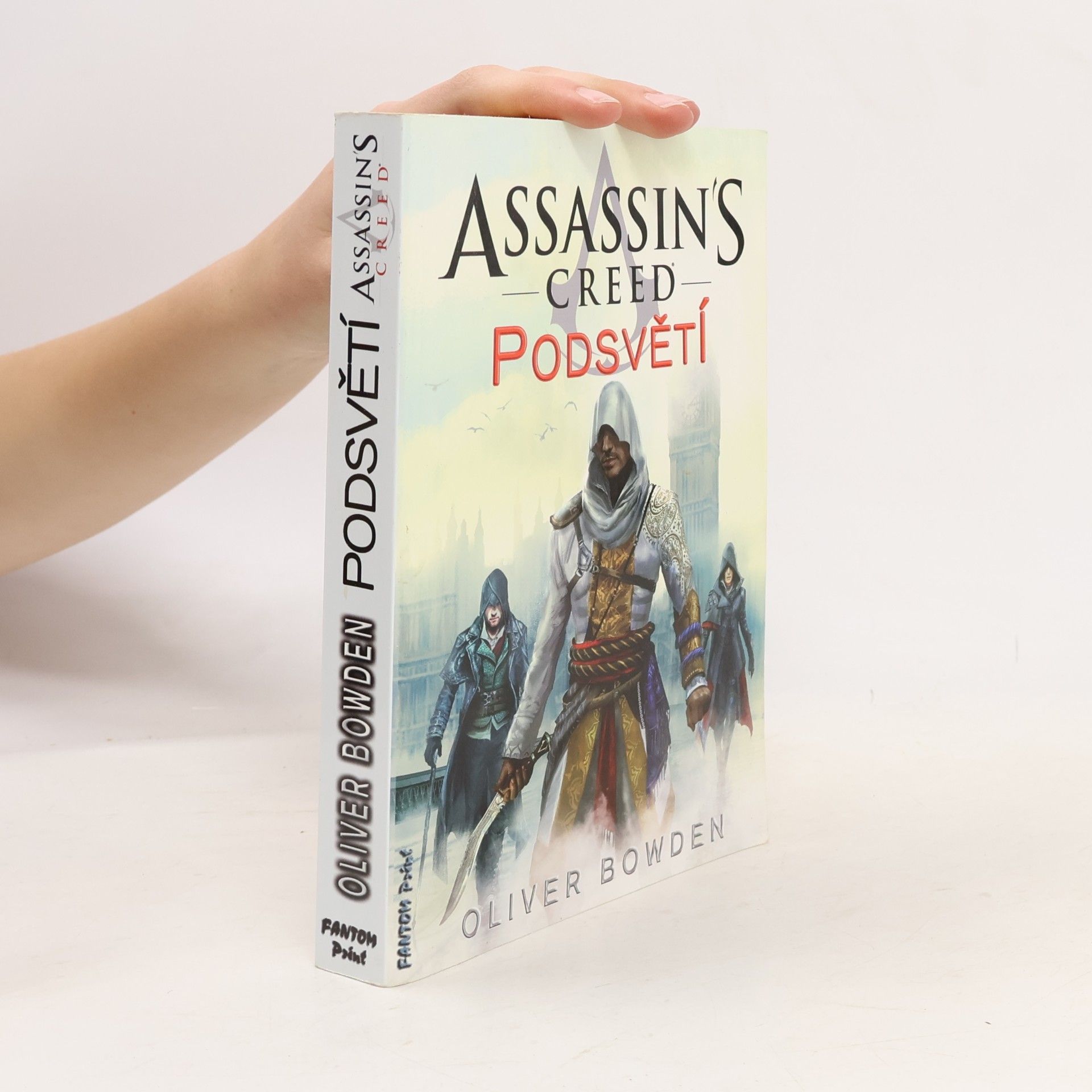 Oliver Bowden Assassin's Creed. Podsvětí