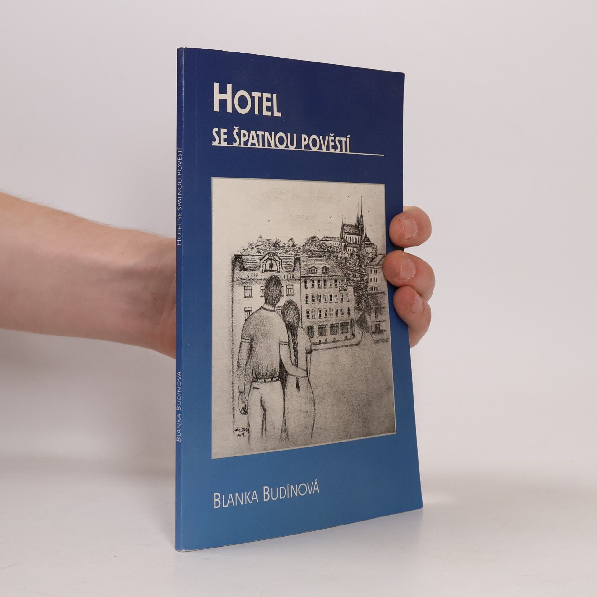 Blanka Budínová Hotel se špatnou pověstí