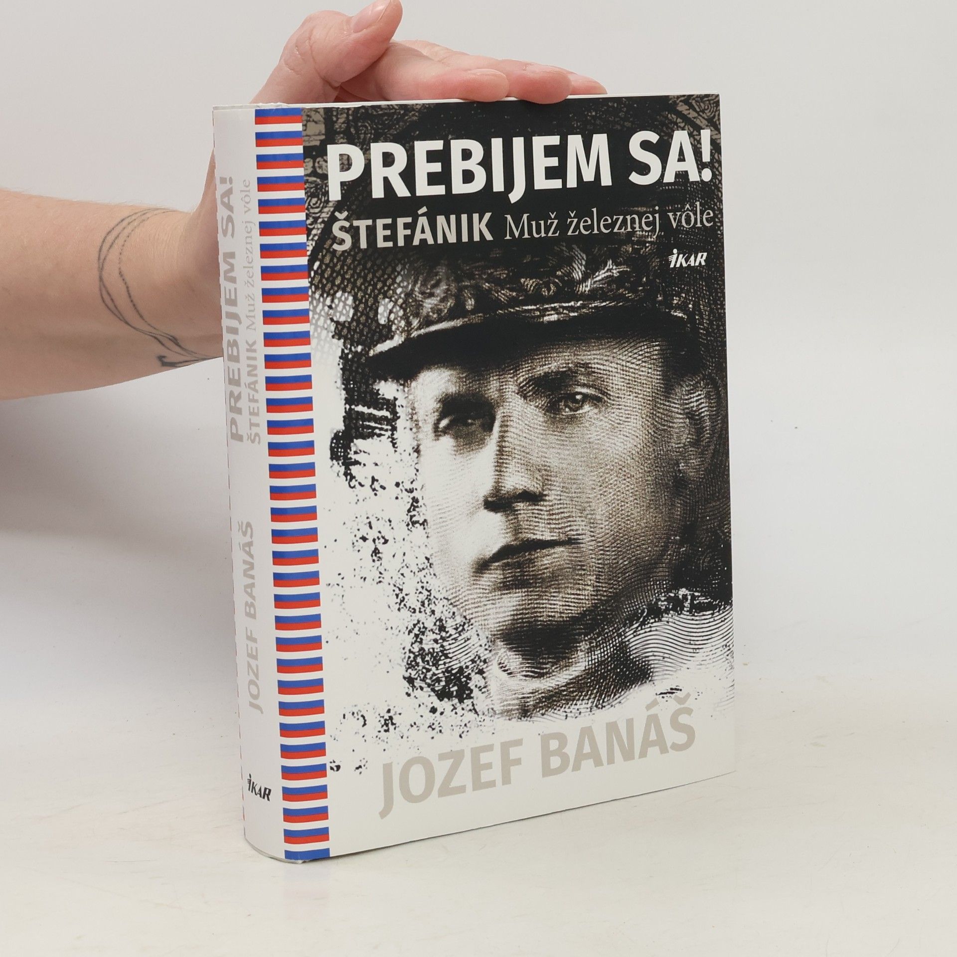Jozef Banáš Prebijem sa! Štefánik