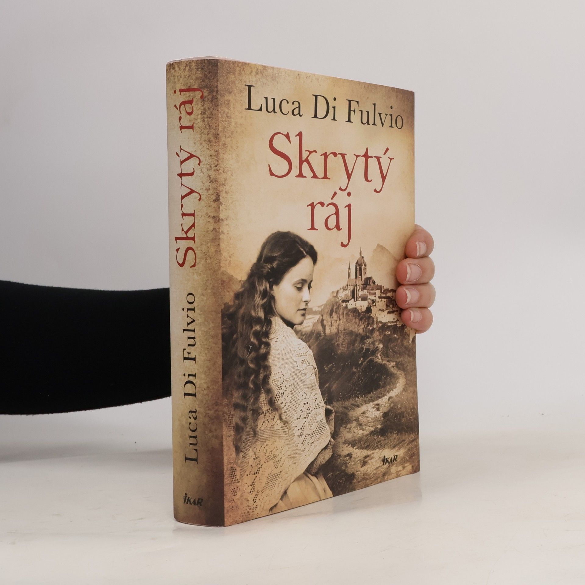 Luca Di Fulvio Skrytý ráj