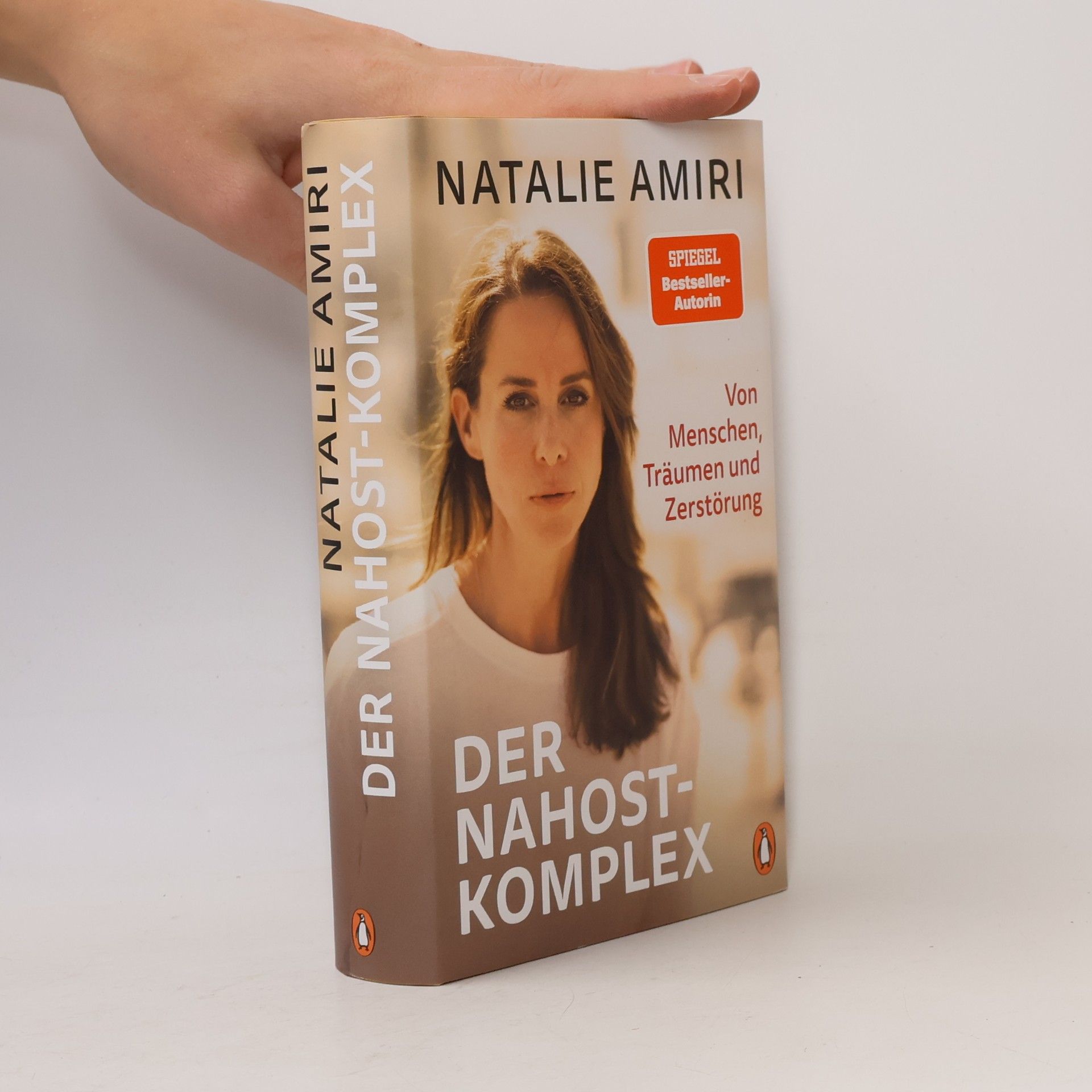 Natalie Amiri Der Nahost-Komplex