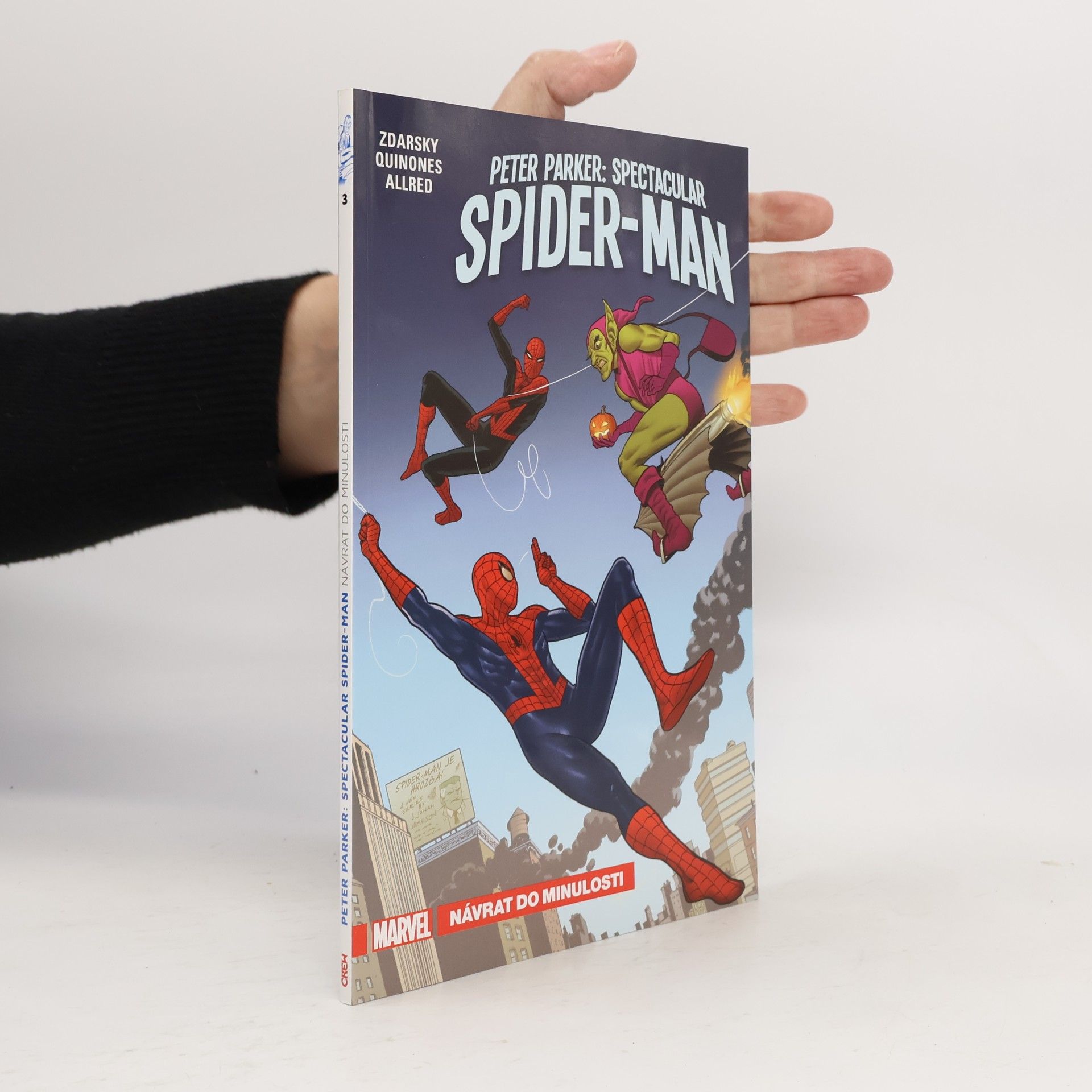 Chip Zdarsky Peter Parker: Spectacular Spider-Man. Návrat do minulosti