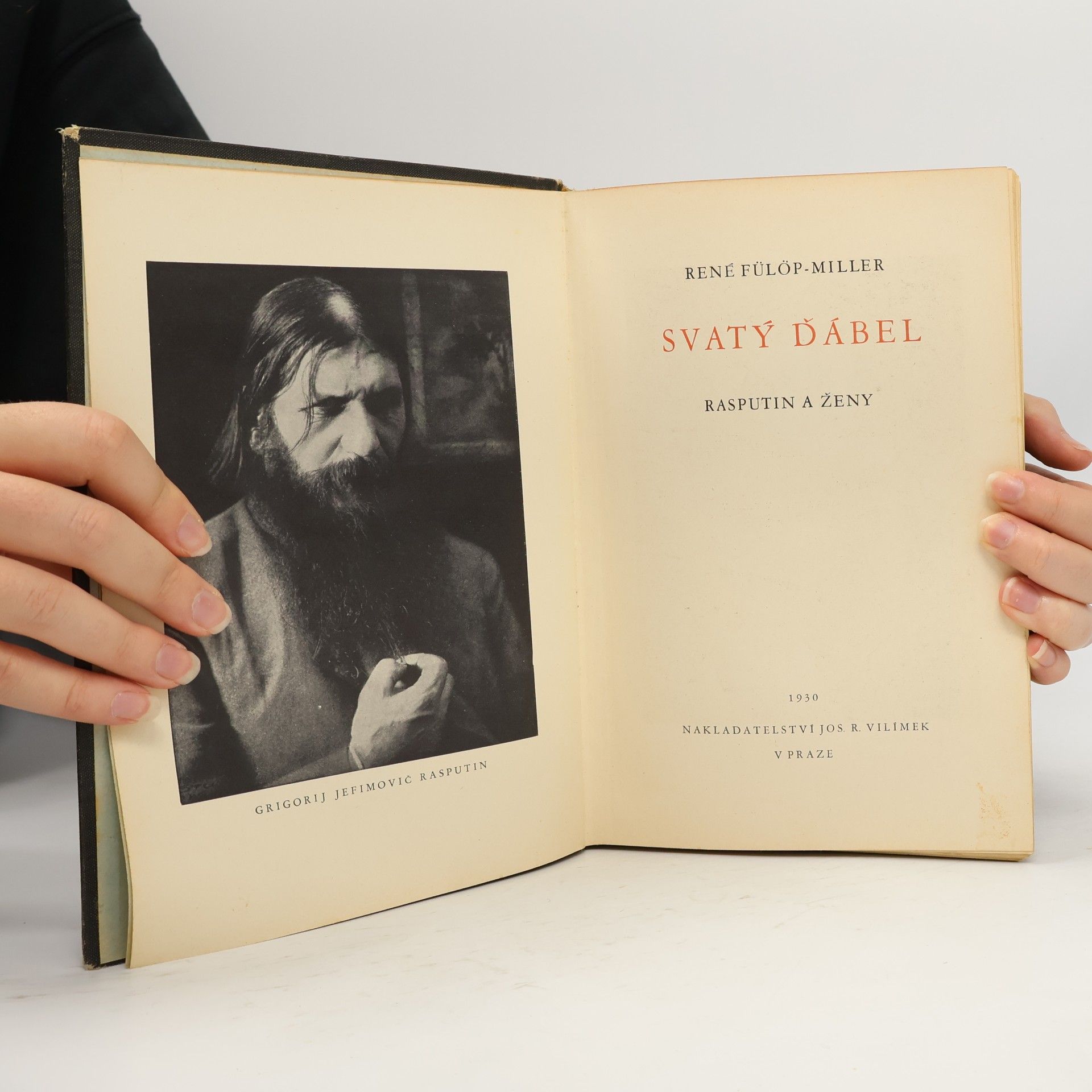 René Fülöp Miller Svatý ďábel. Rasputin a ženy