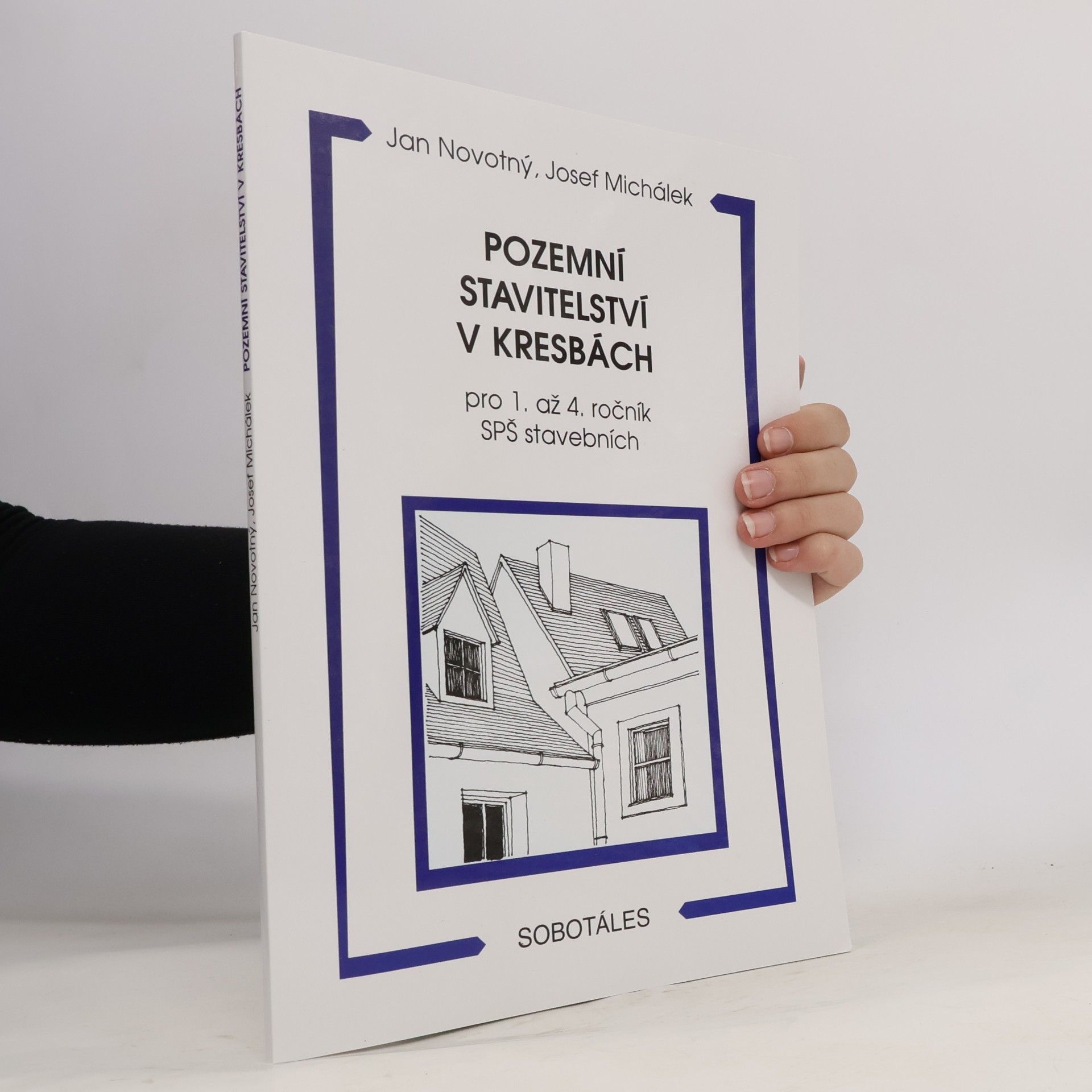 Pozemní stavitelství v kresbách : pro 1. až 4. ročník SPŠ stavebních