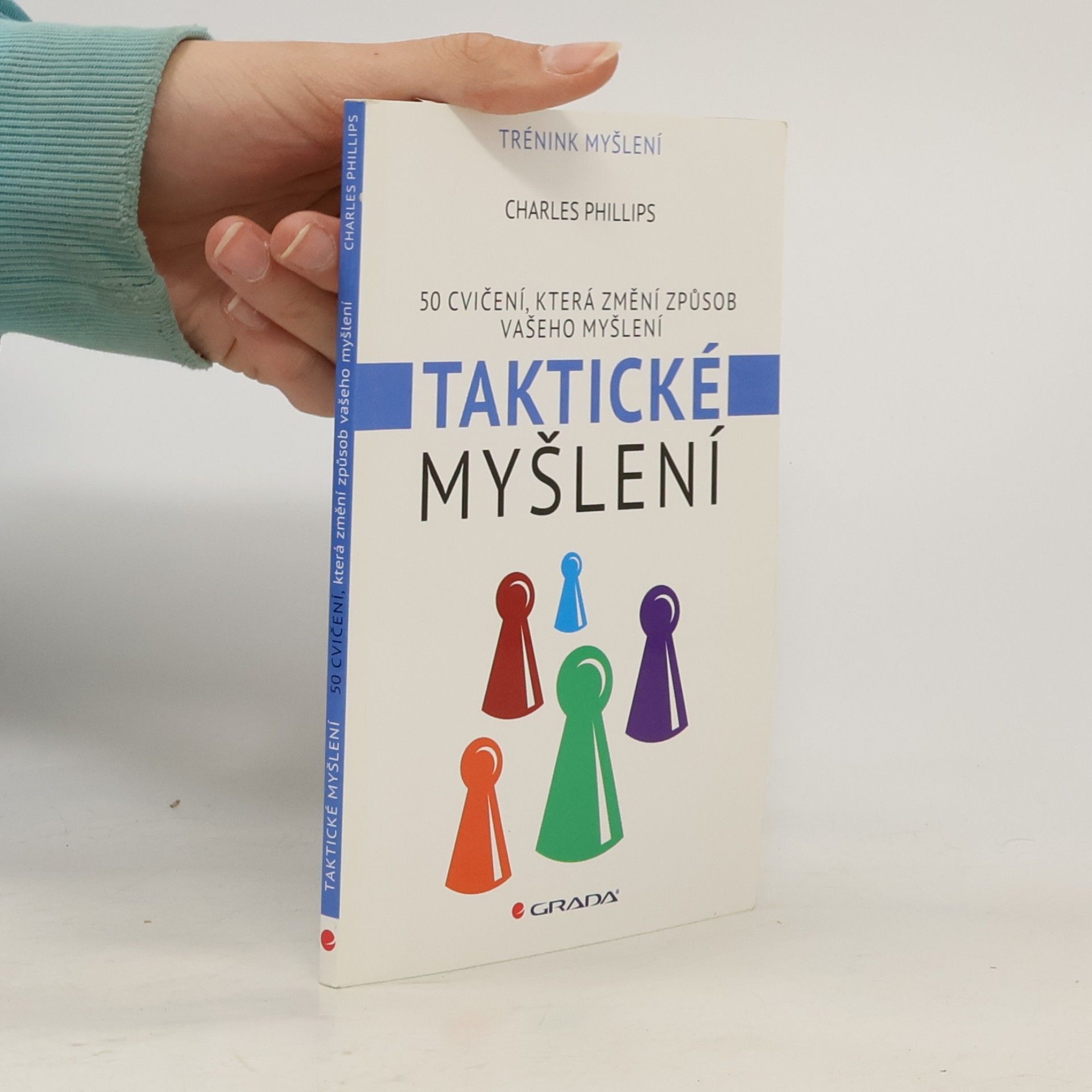 Taktické myšlení : 50 cvičení, která změní způsob vašeho myšlení