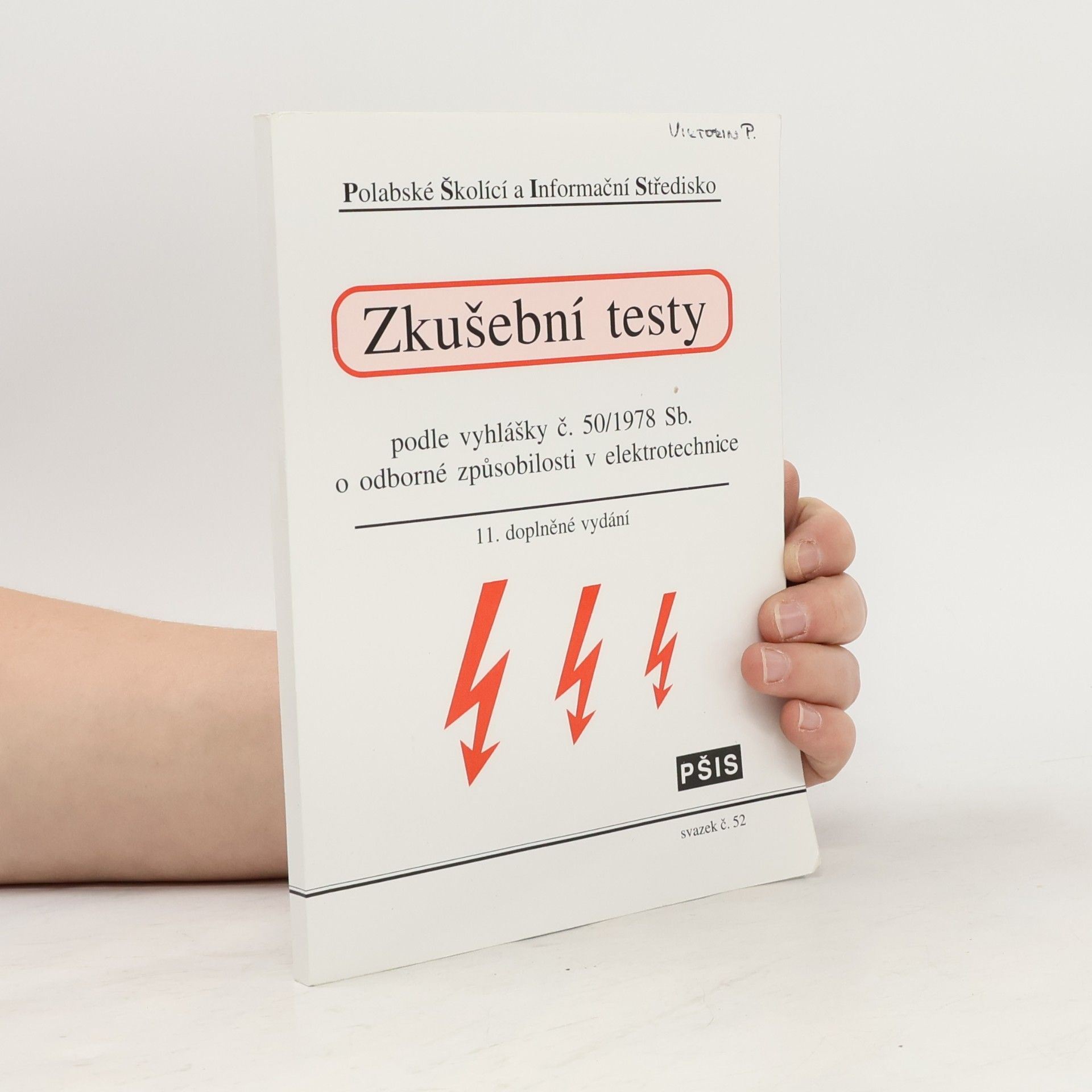 Various authors Zkušební testy podle vyhlášky č. 50/1978 Sb. o odborné způsobilosti v elektrotechnice
