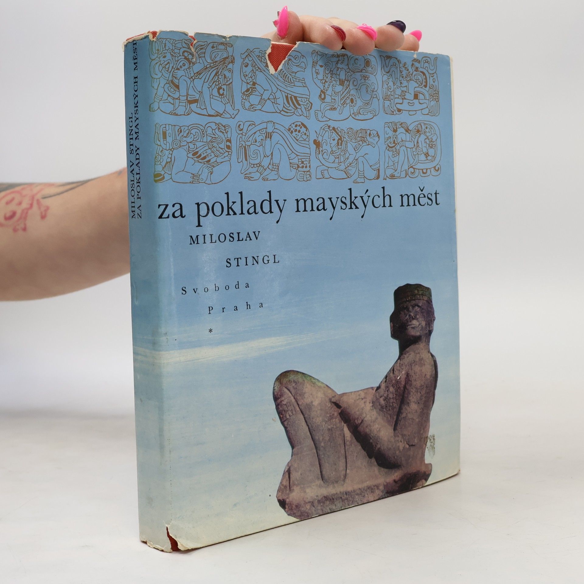 Miloslav Stingl Za poklady mayských měst