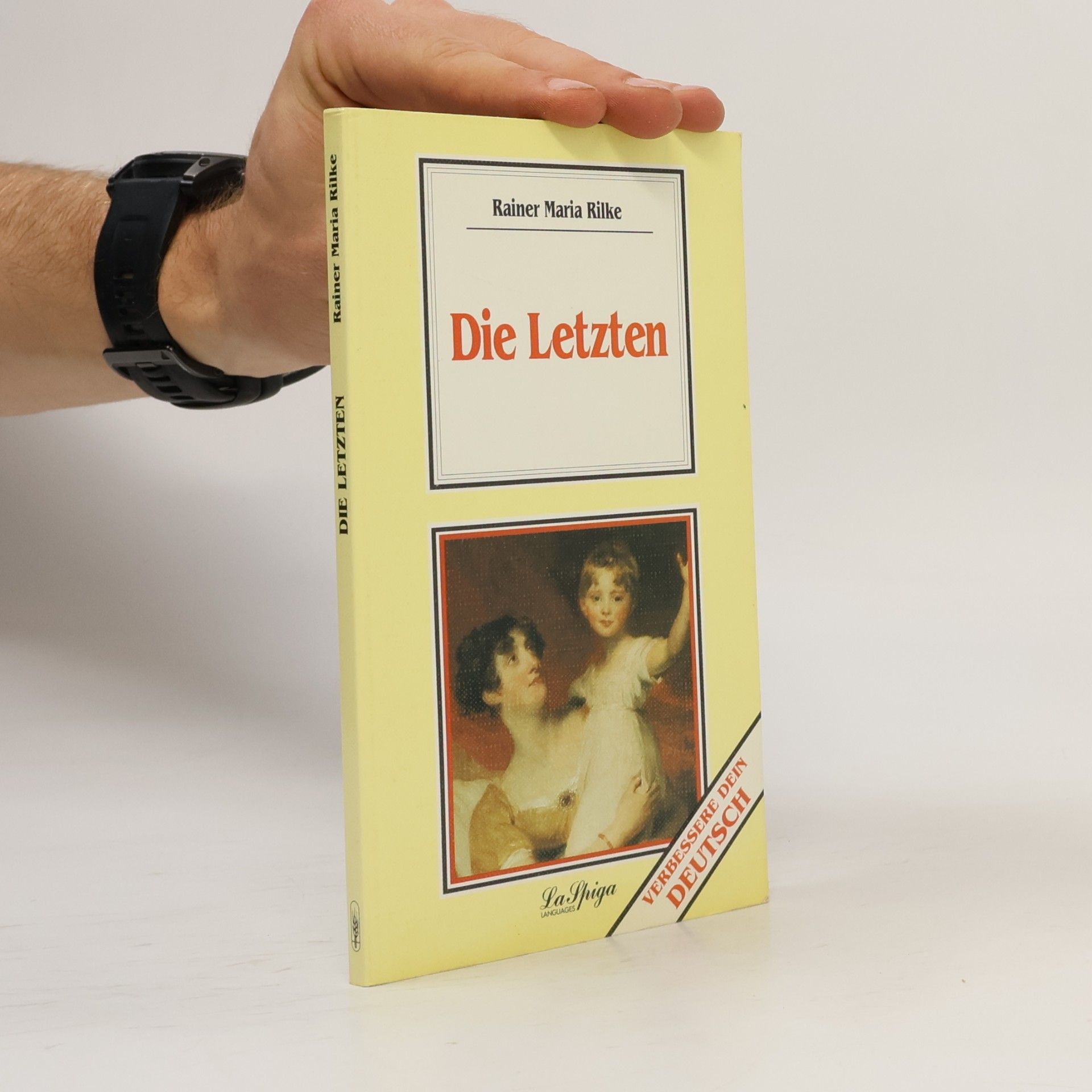 Rainer Maria Rilke Die Letzten
