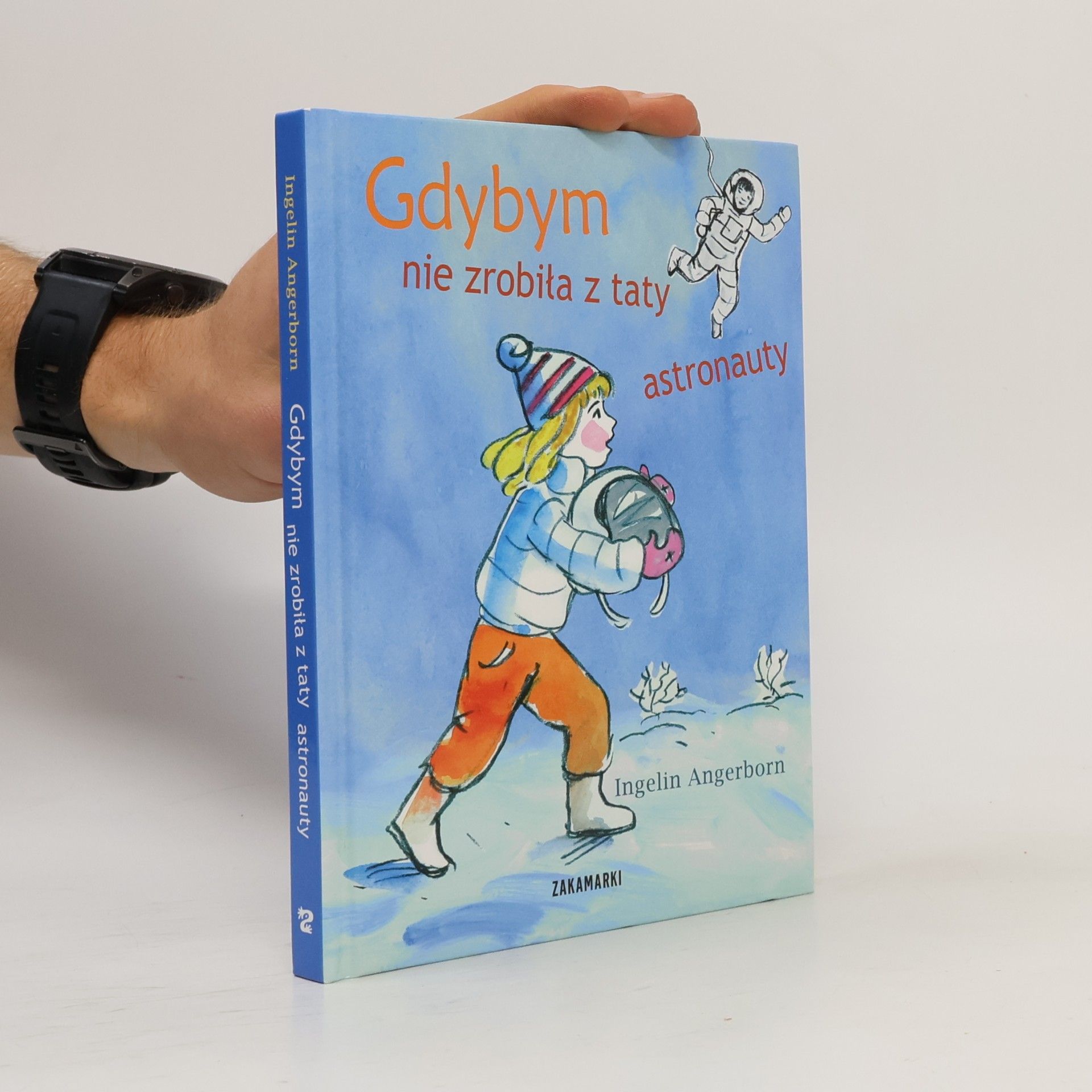 Gdybym nie zrobiła z taty astronauty