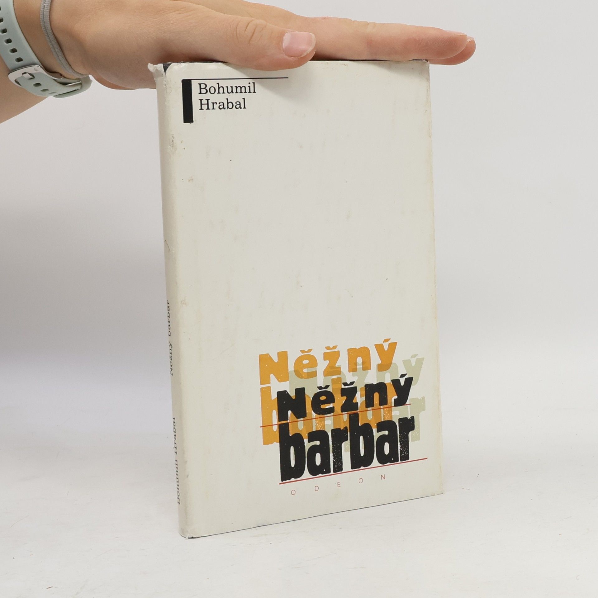 Bohumil Hrabal Něžný barbar