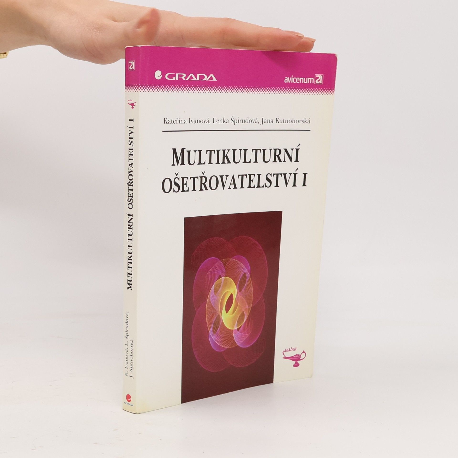 Lenka Špirudová Multikulturní ošetřovatelství I.