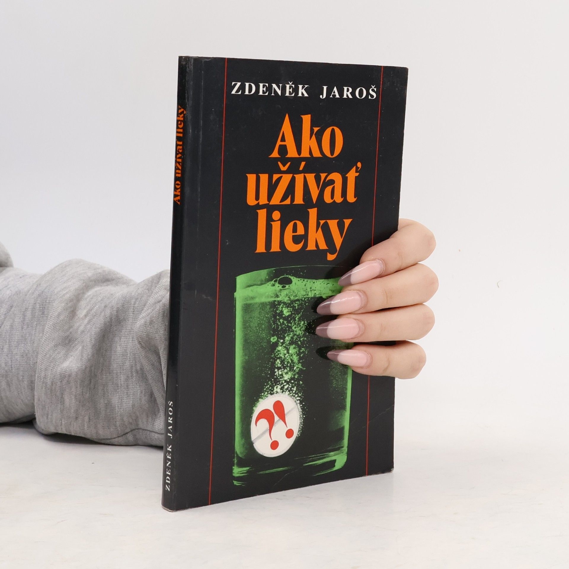 Zdeněk Jaroš Ako užívať lieky