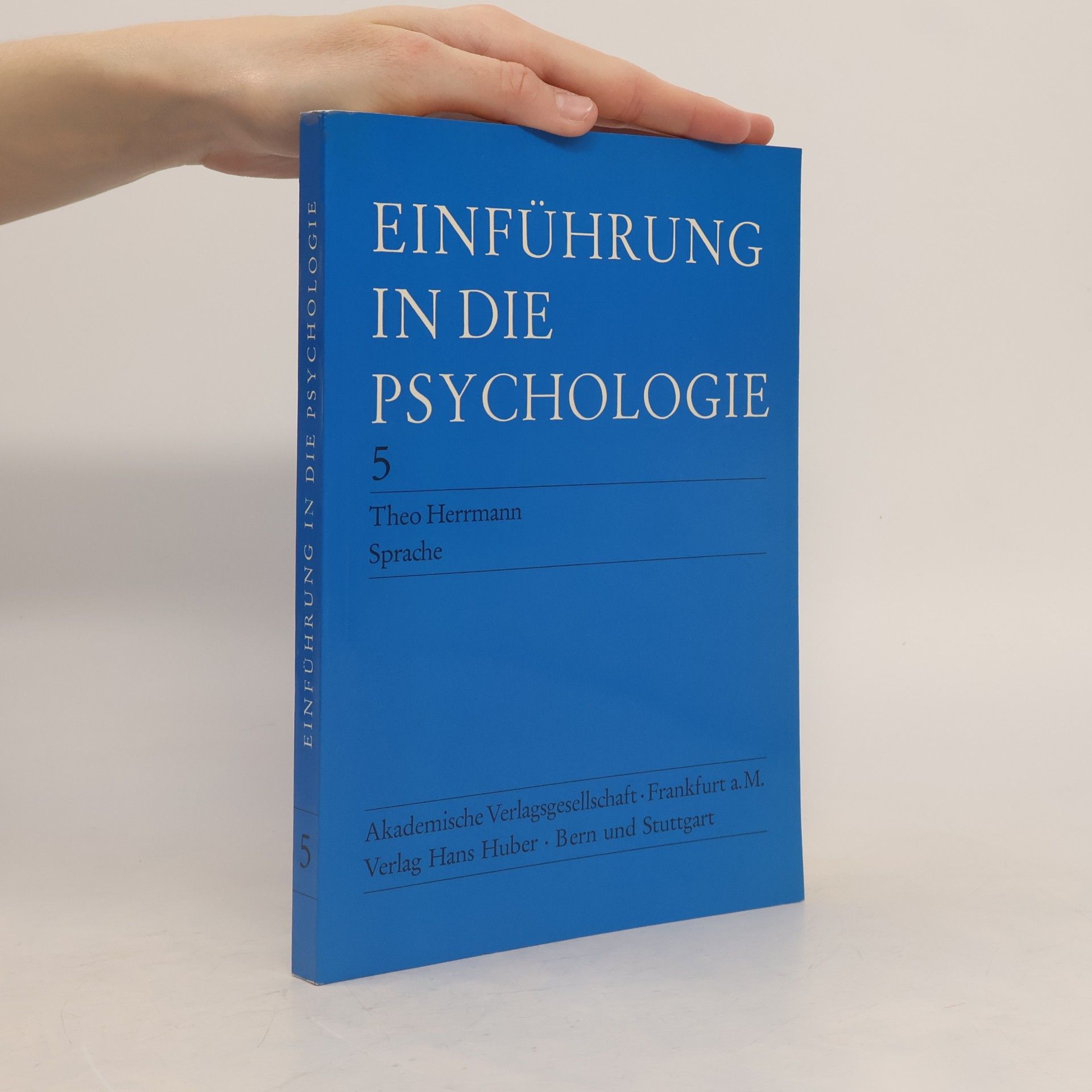 Theo Herrmann Einführung in die Psychologie - 5: Sprache