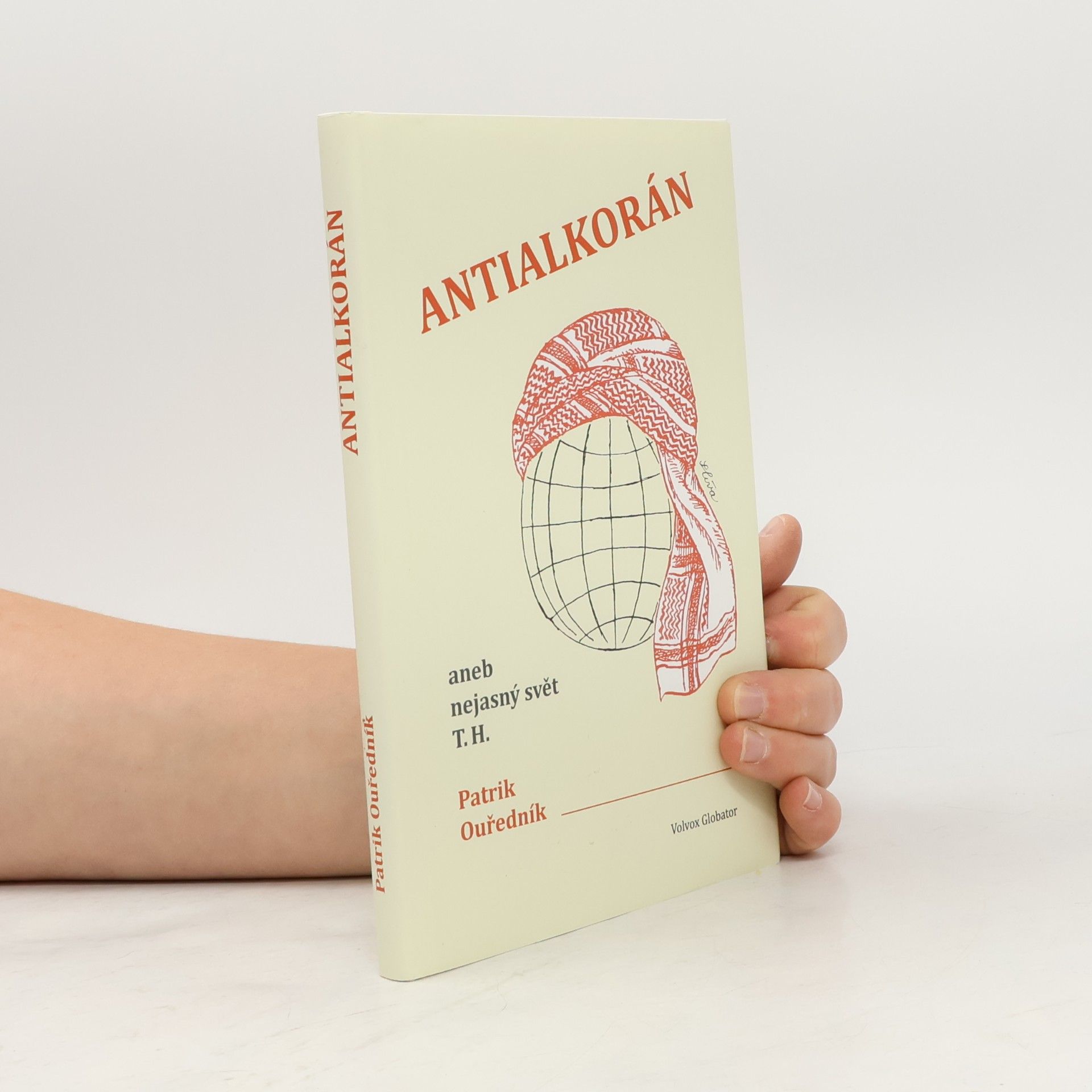 Patrik Ouředník Antialkorán, aneb, Nejasný svět T.H.