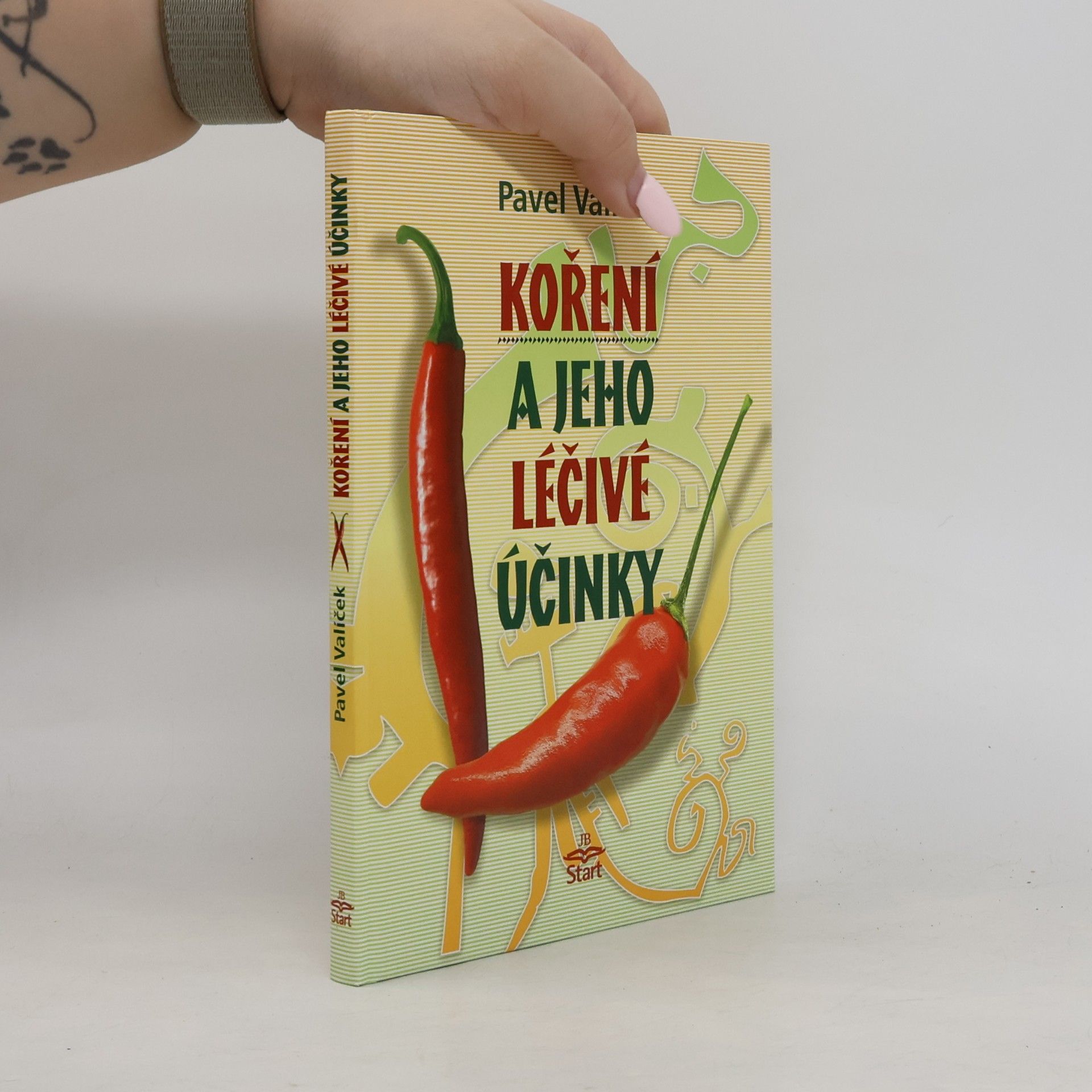 Pavel Valíček Koření a jeho léčivé účinky