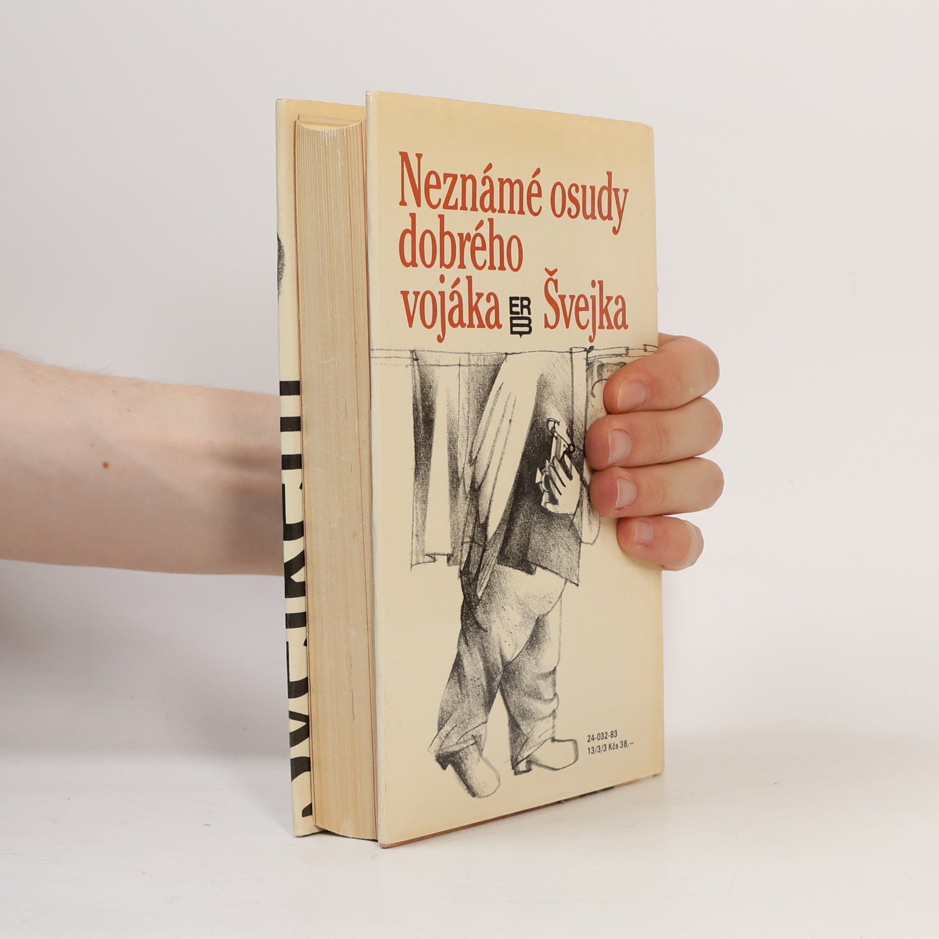 Jaroslav Hašek Neznámé osudy dobrého vojáka Švejka