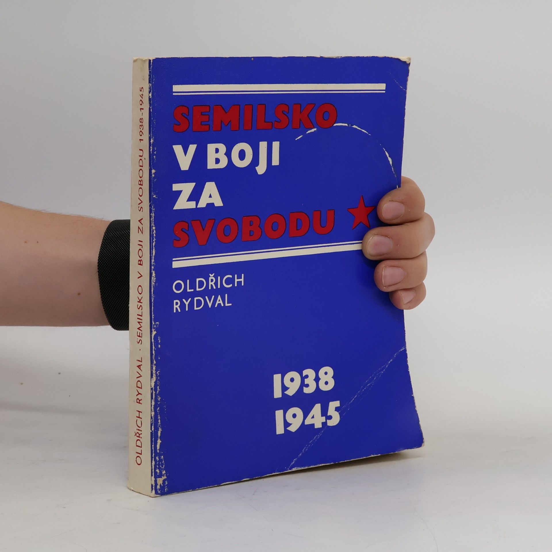 Oldřich Rydval Semilsko v boji za svobodu 1938-1945