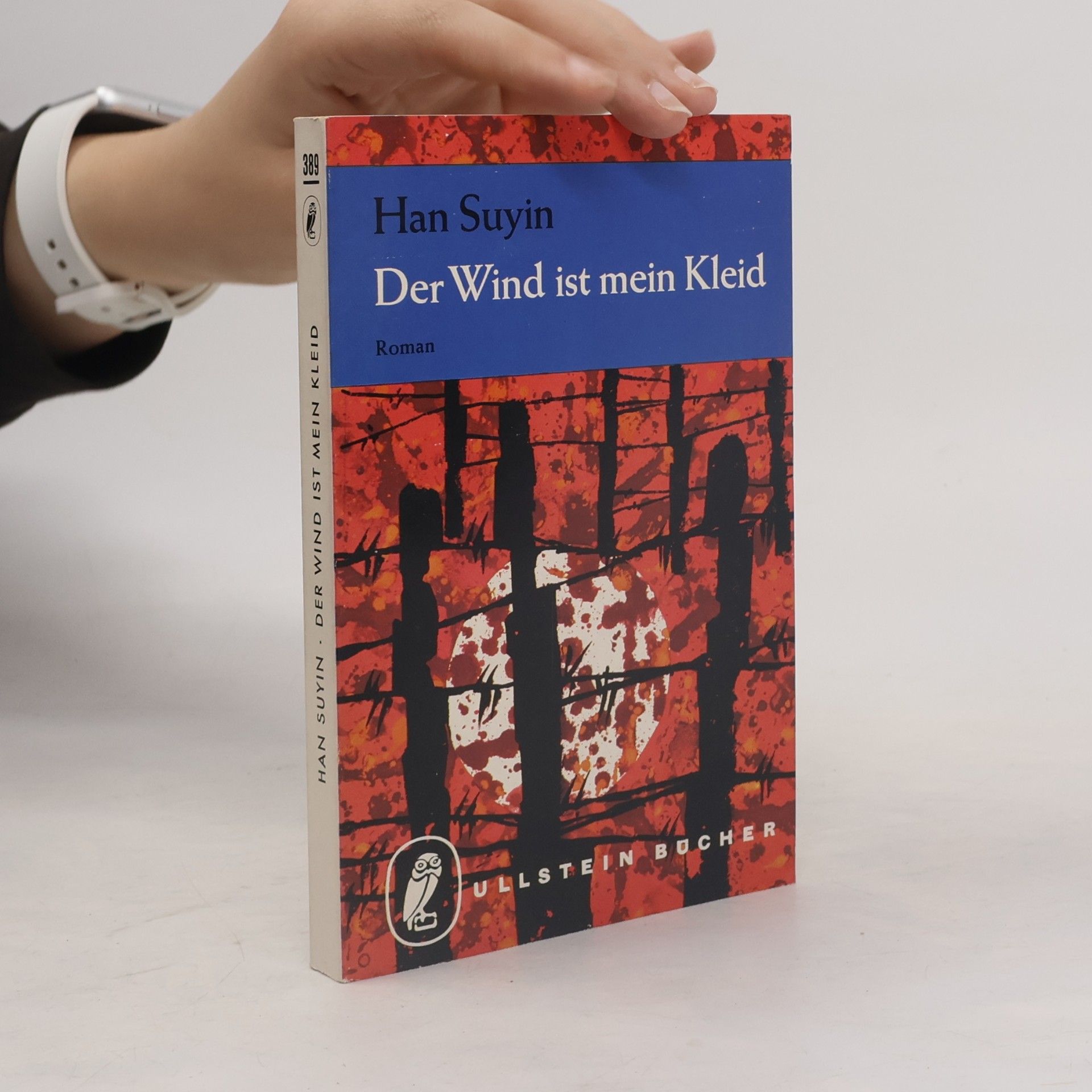 Han Suyin Der Wind ist mein Kleid